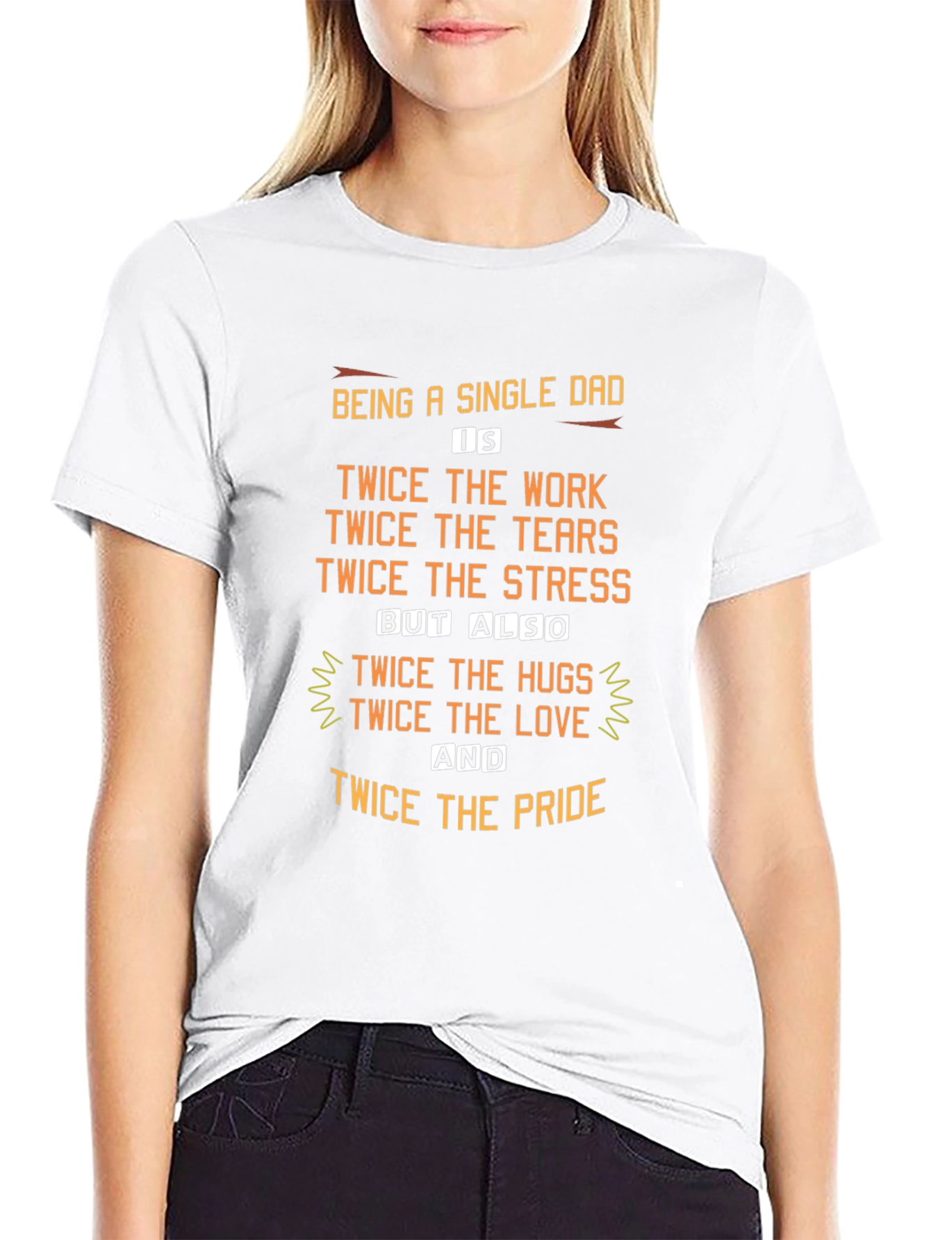 Single Dad Twice the Love T-Shirt