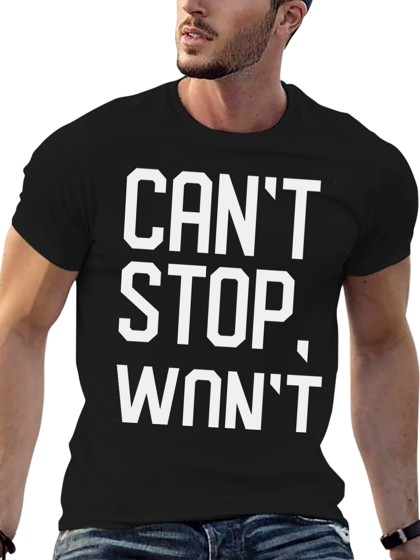 Cant Stop Wont Stop T-Shirt