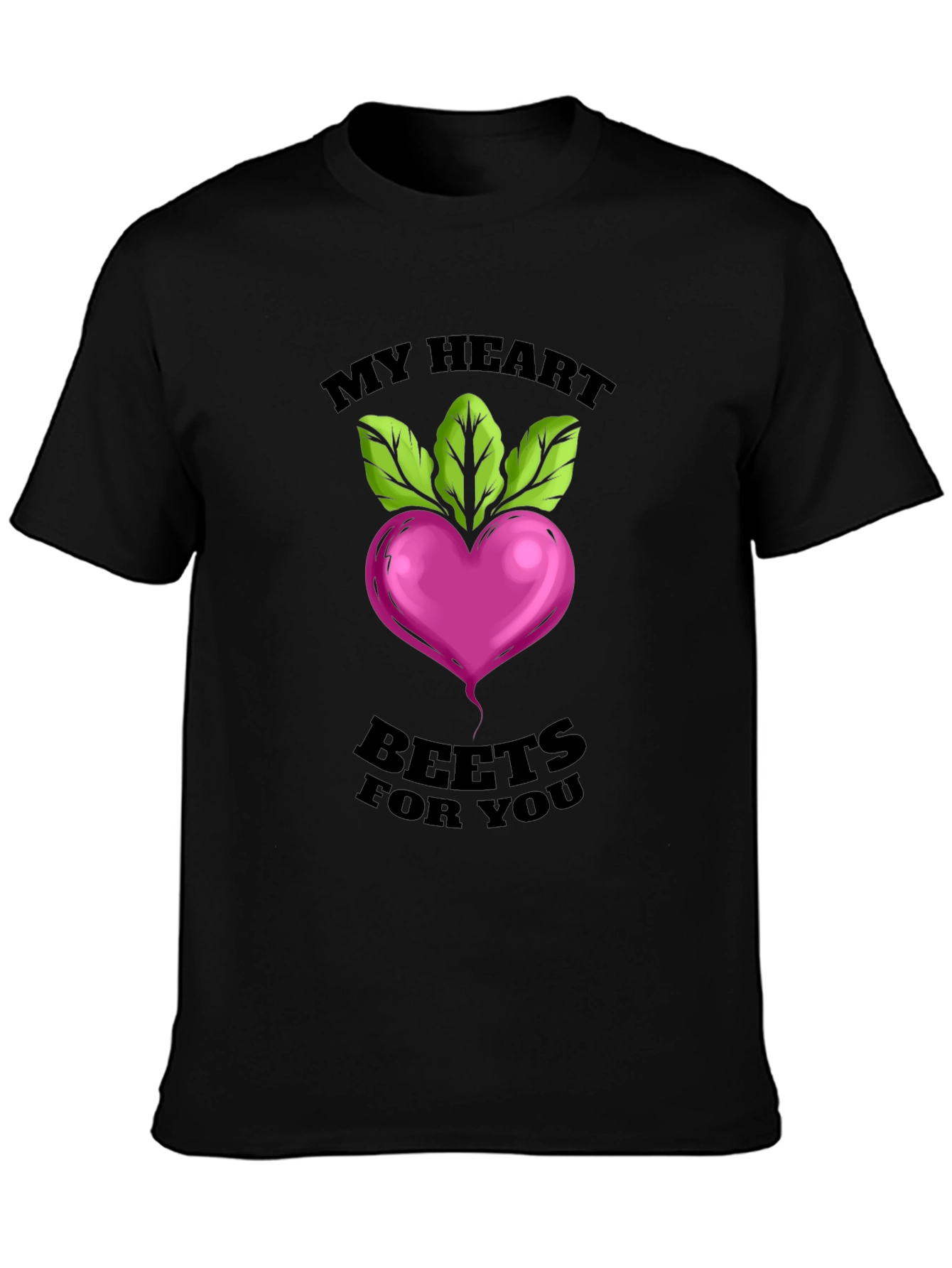 My Heart Beets For You T-Shirt