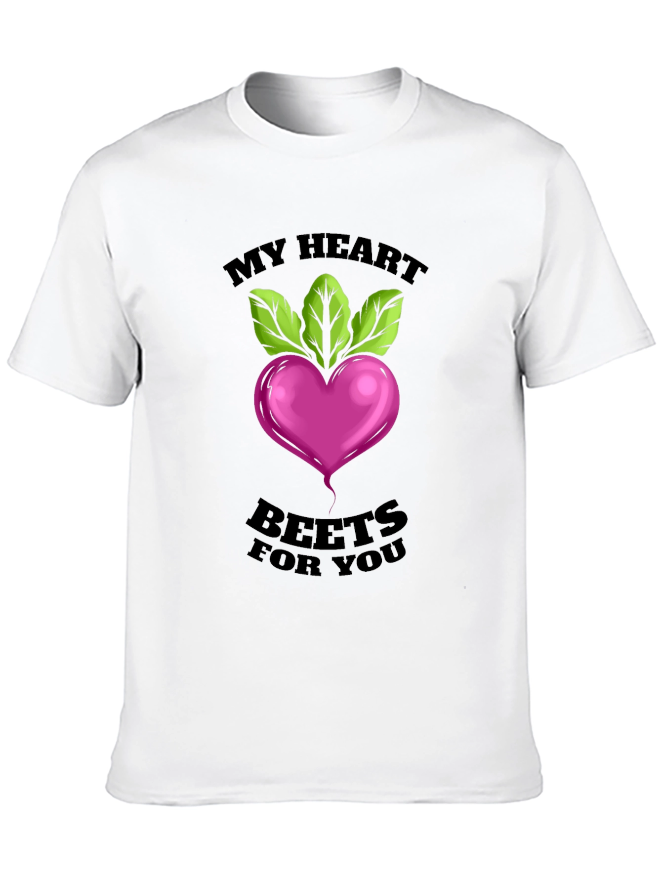My Heart Beets For You T-Shirt