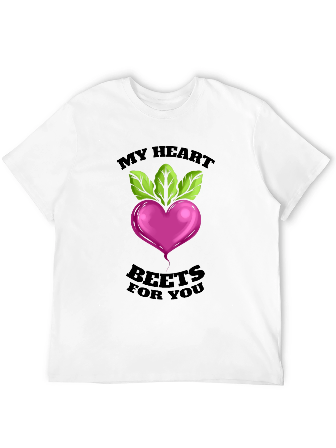 My Heart Beets For You T-Shirt