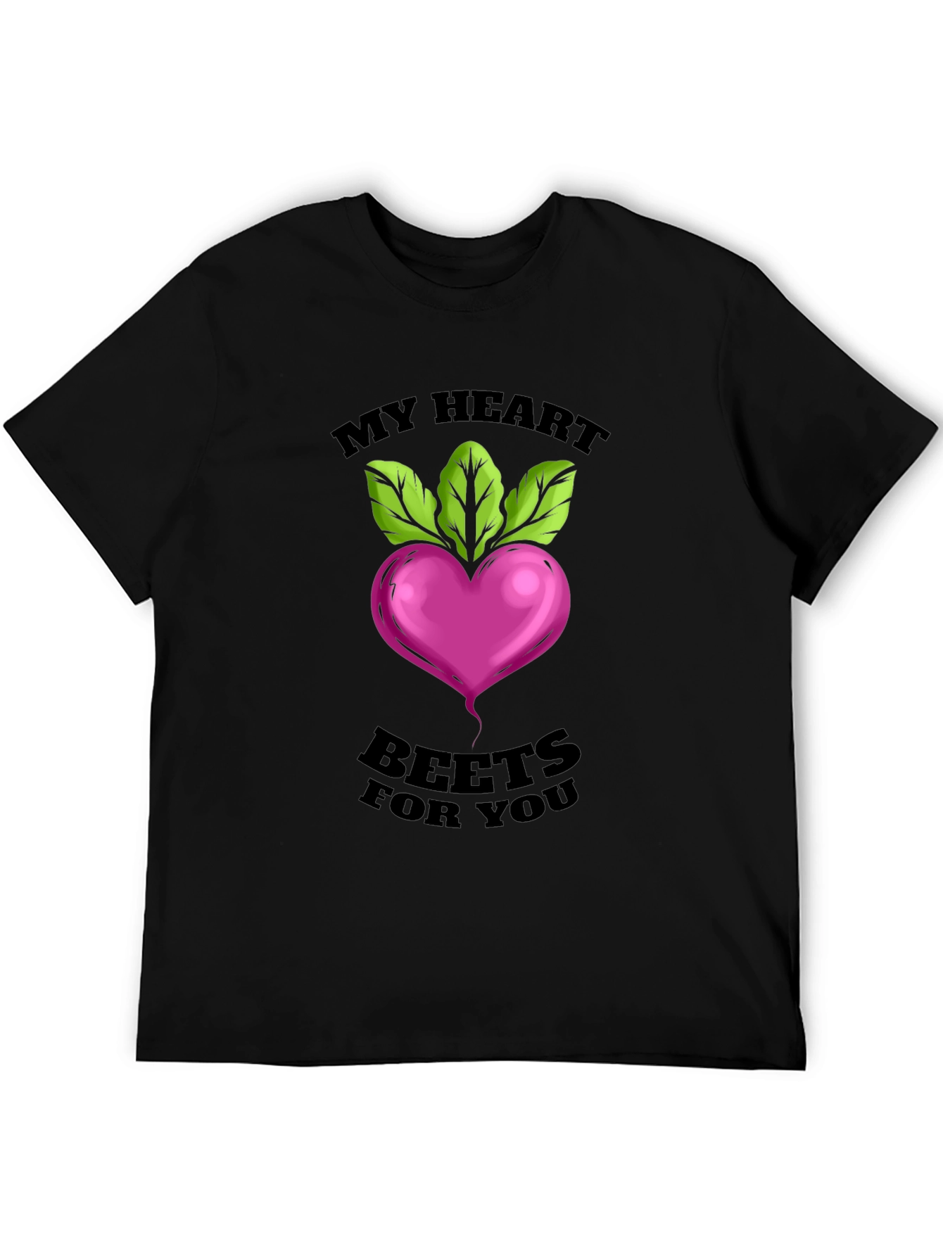 My Heart Beets For You T-Shirt