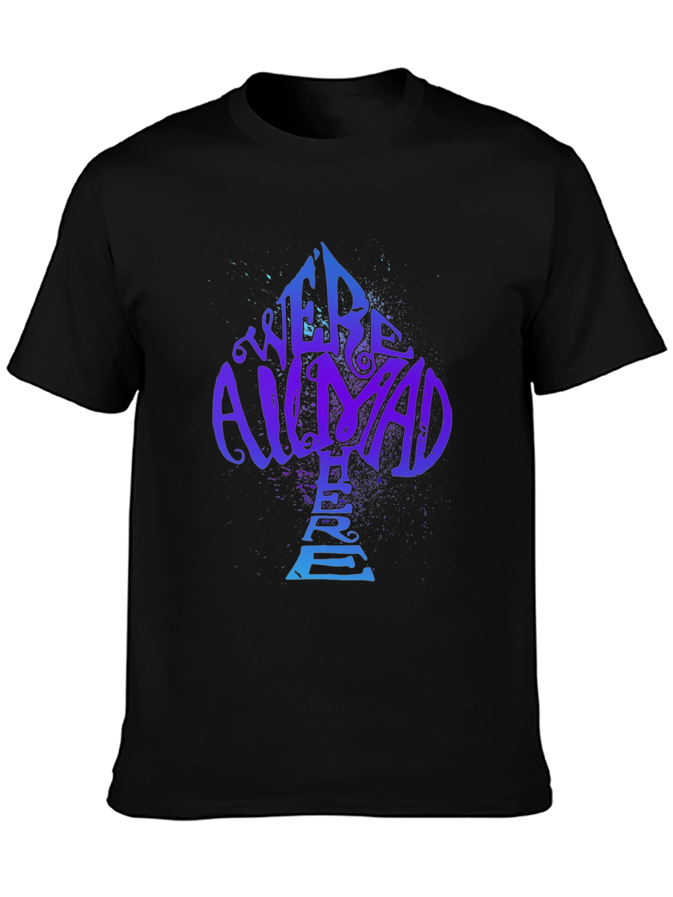 Alice in Wonderland Were All Mad Here T-Shirt