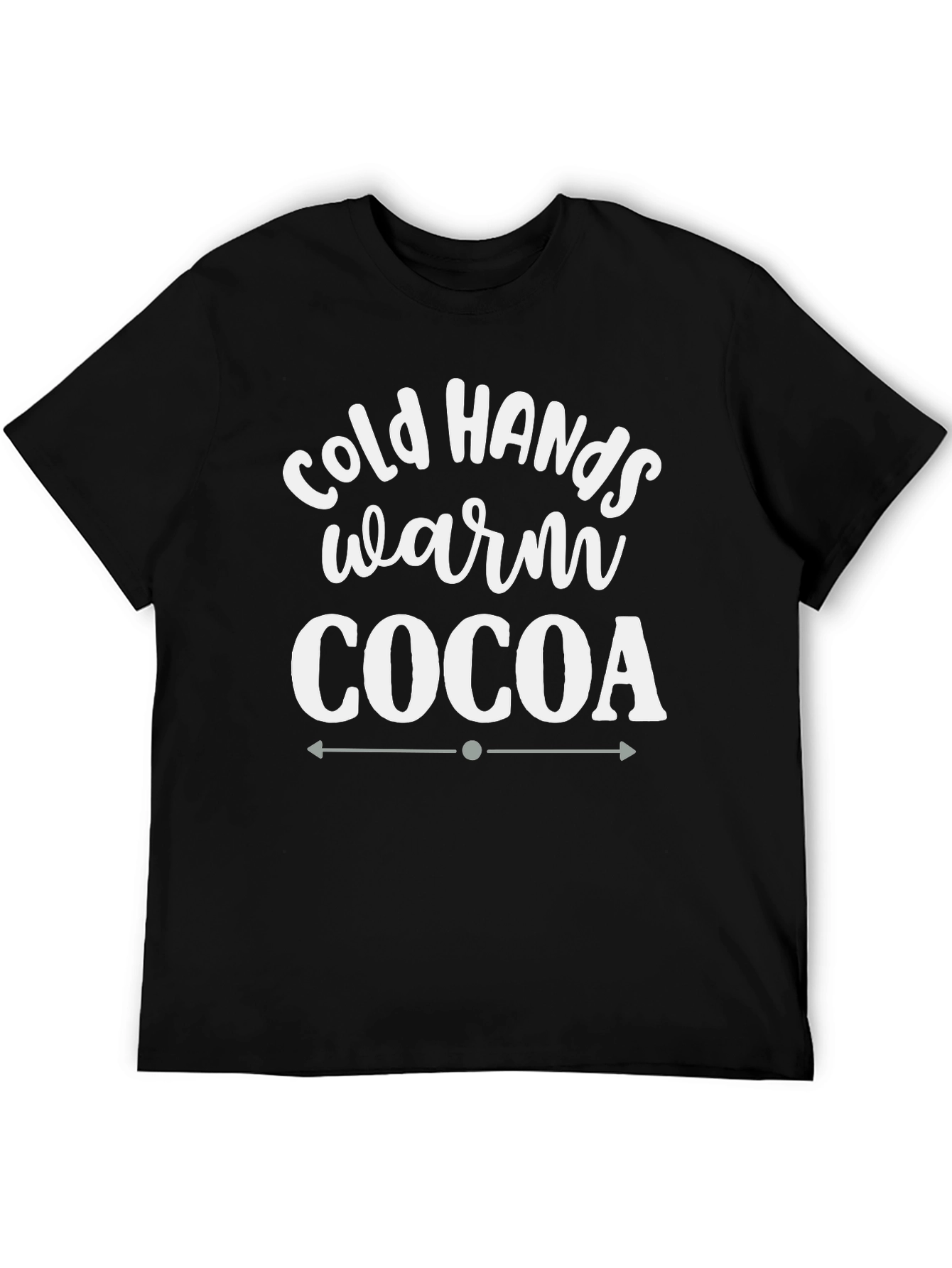Cold Hands Warm Cocoa Graphic T-Shirt