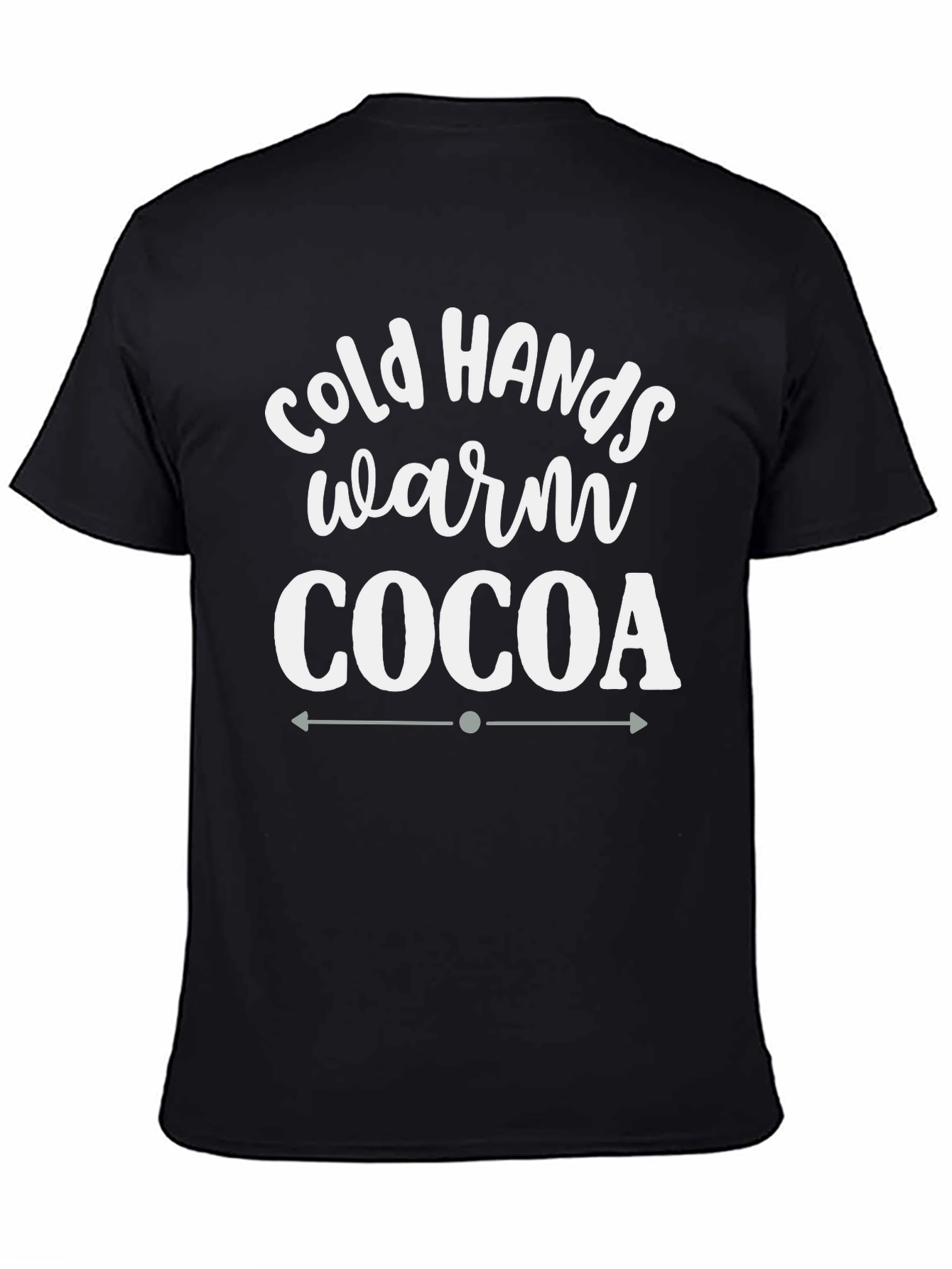 Cold Hands Warm Cocoa Graphic T-Shirt