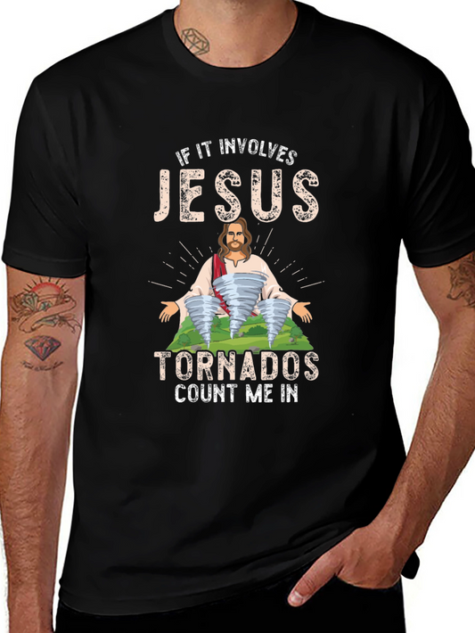 Jesus Tornadoes T-Shirt - Count Me In!