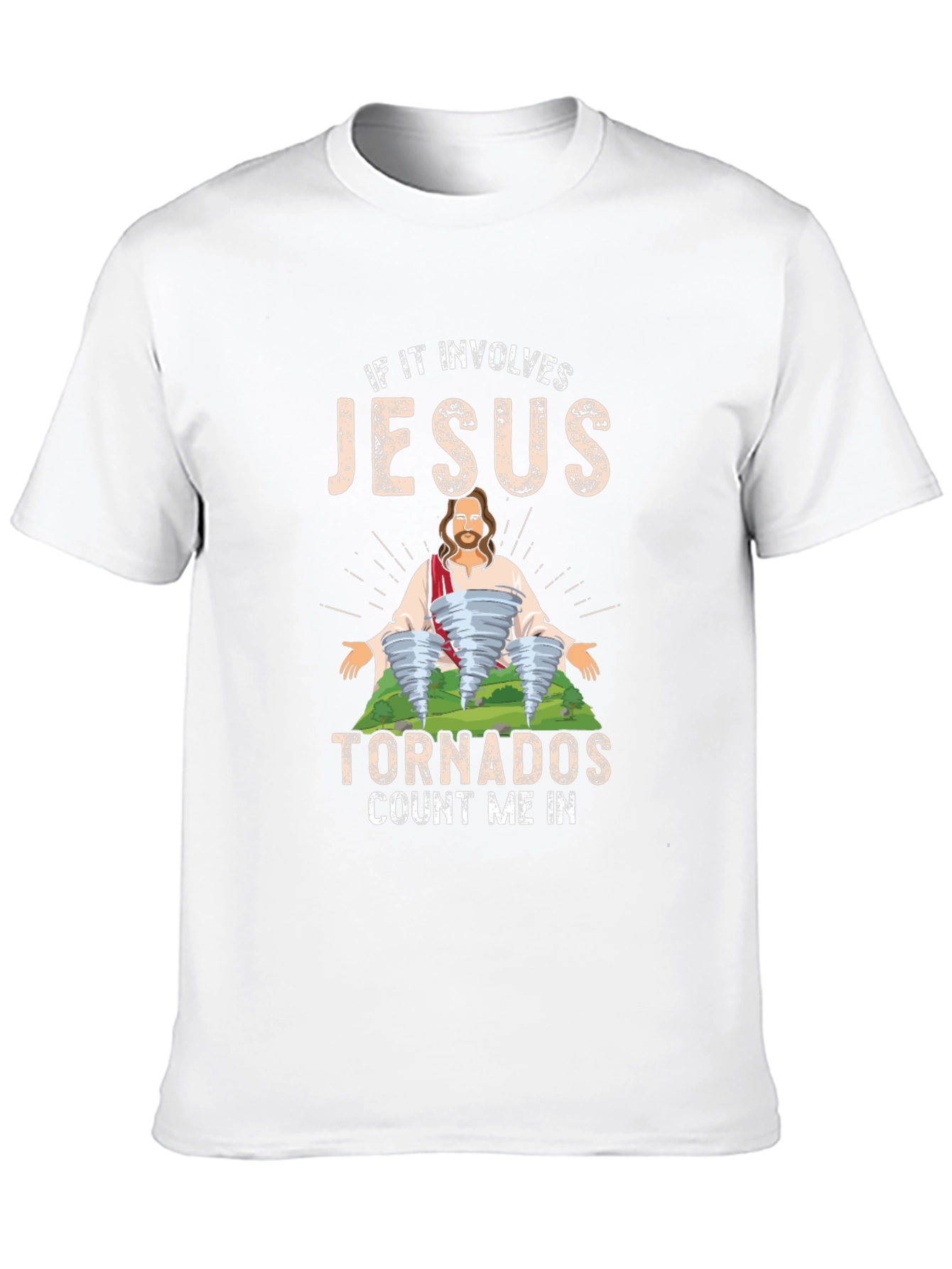 Jesus Tornadoes T-Shirt - Count Me In!
