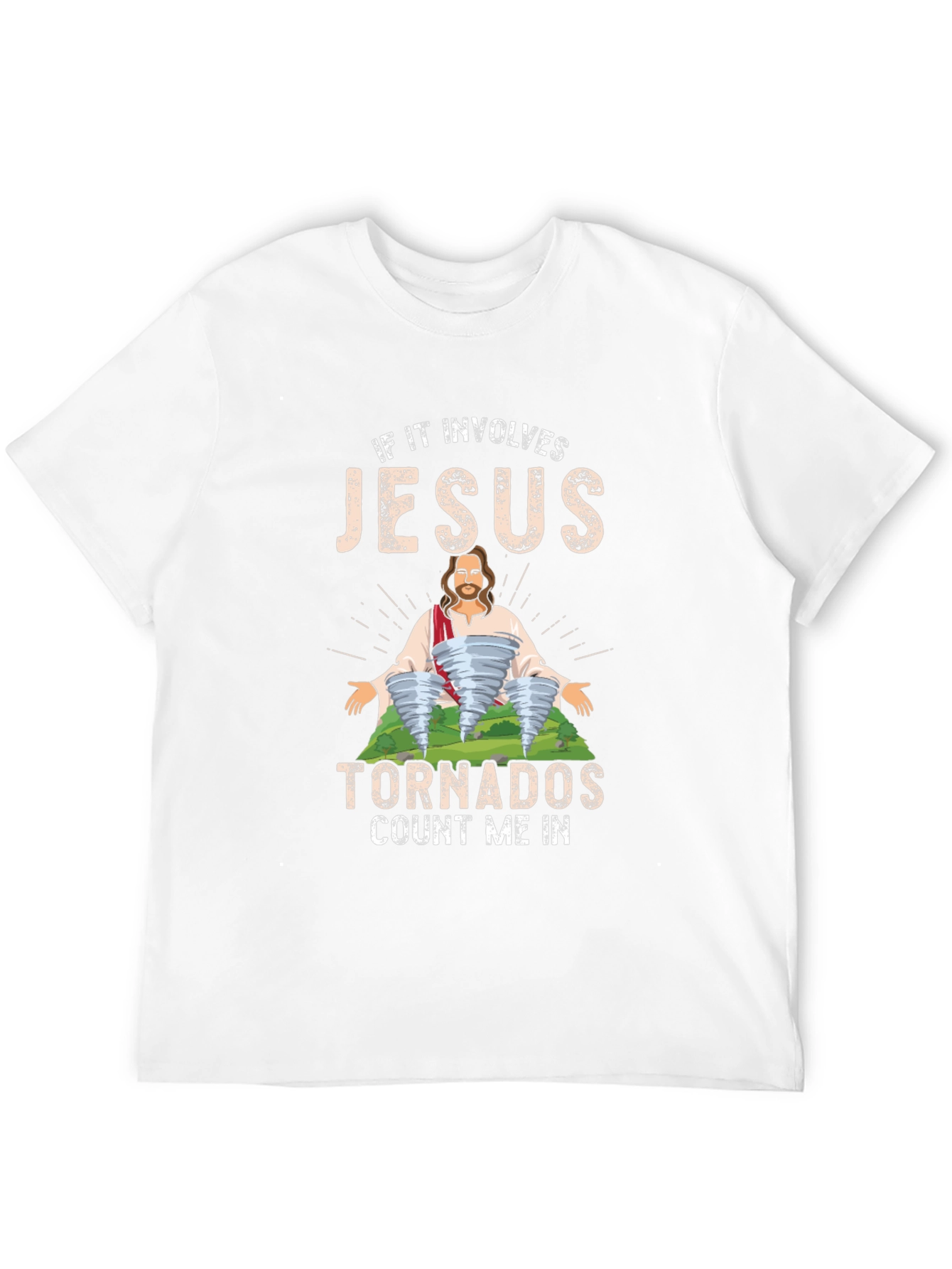 Jesus Tornadoes T-Shirt - Count Me In!