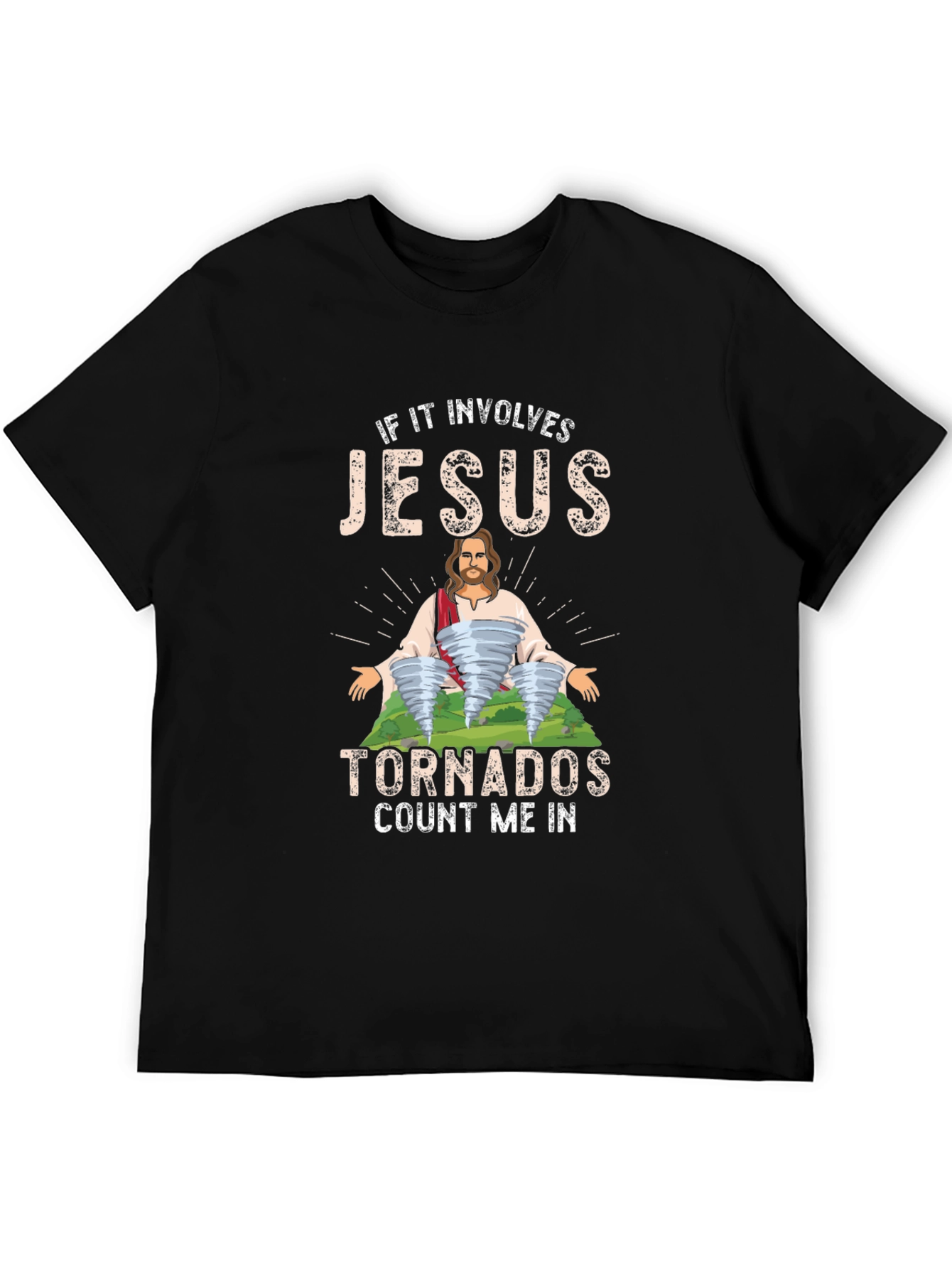 Jesus Tornadoes T-Shirt - Count Me In!