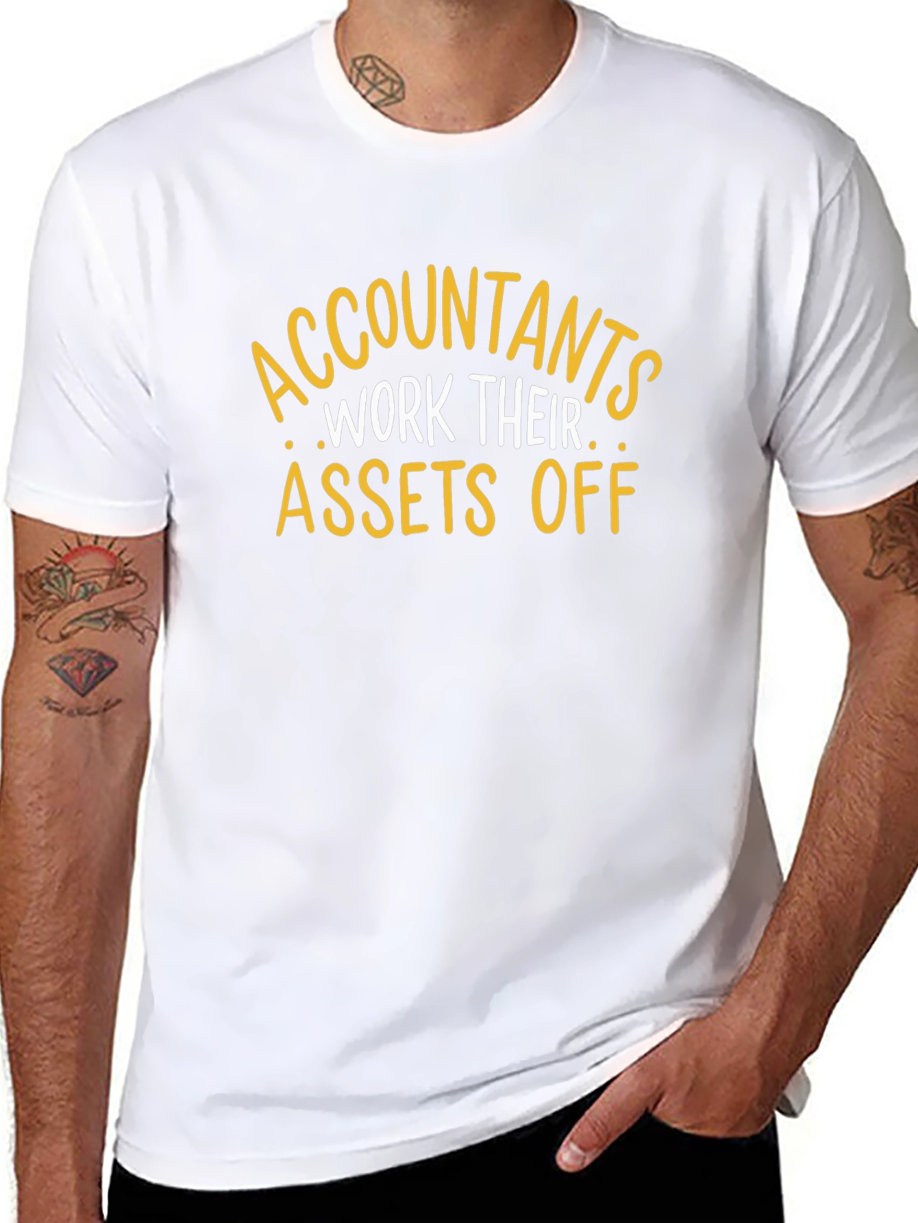 Accountants Work Their Assets Off Funny T-Shirt