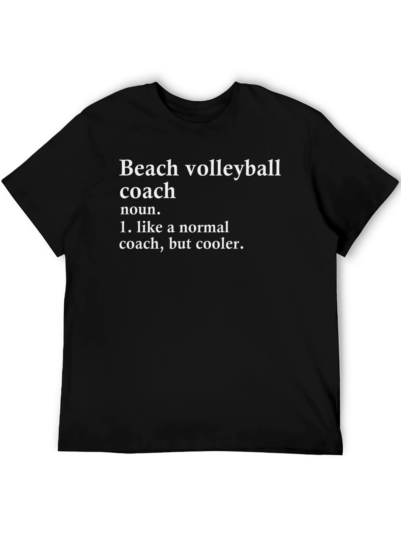 Beach Volleyball Coach Definition Graphic Tee