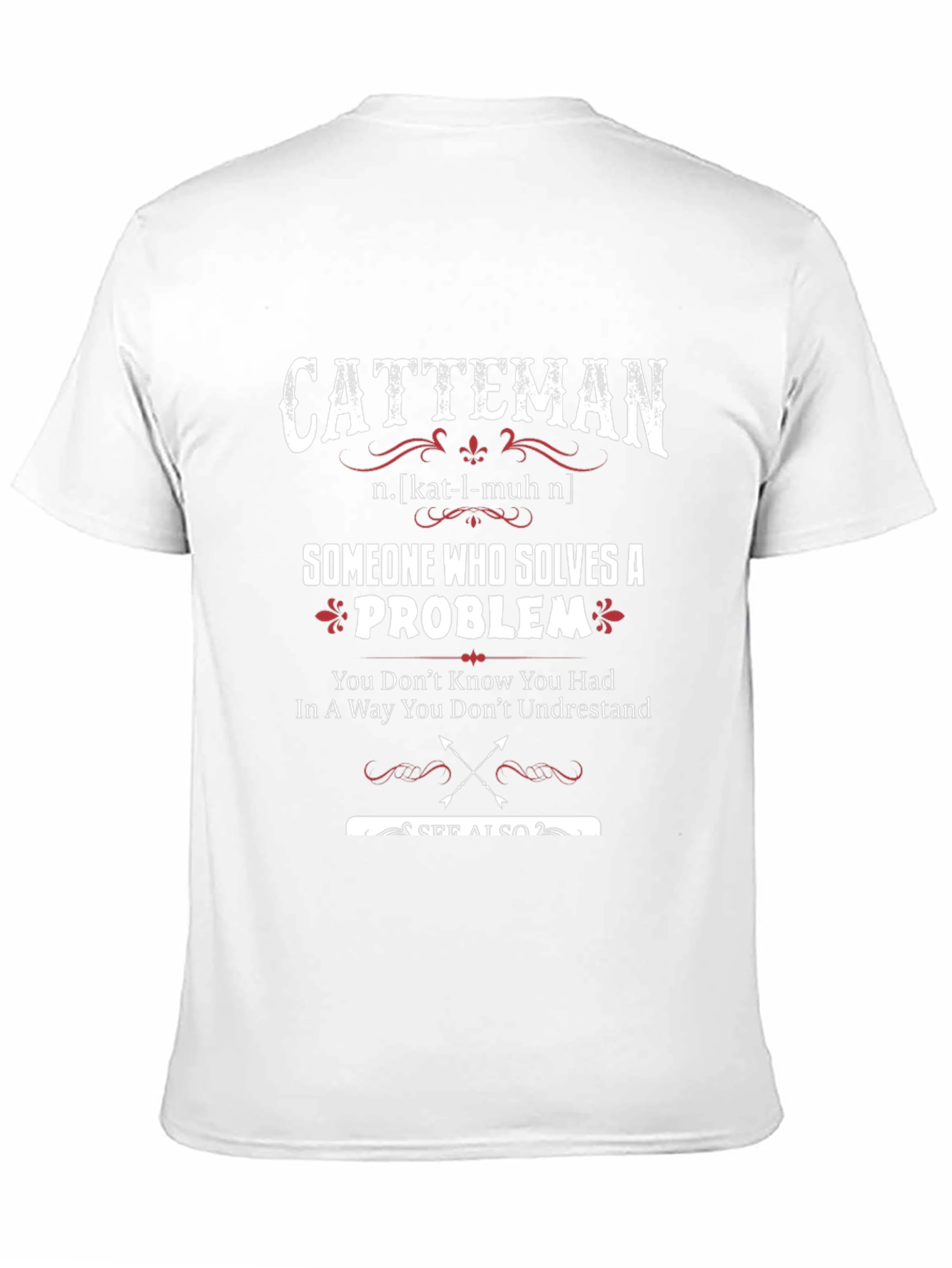 Catteman T-Shirt: Problem Solver Definition Tee