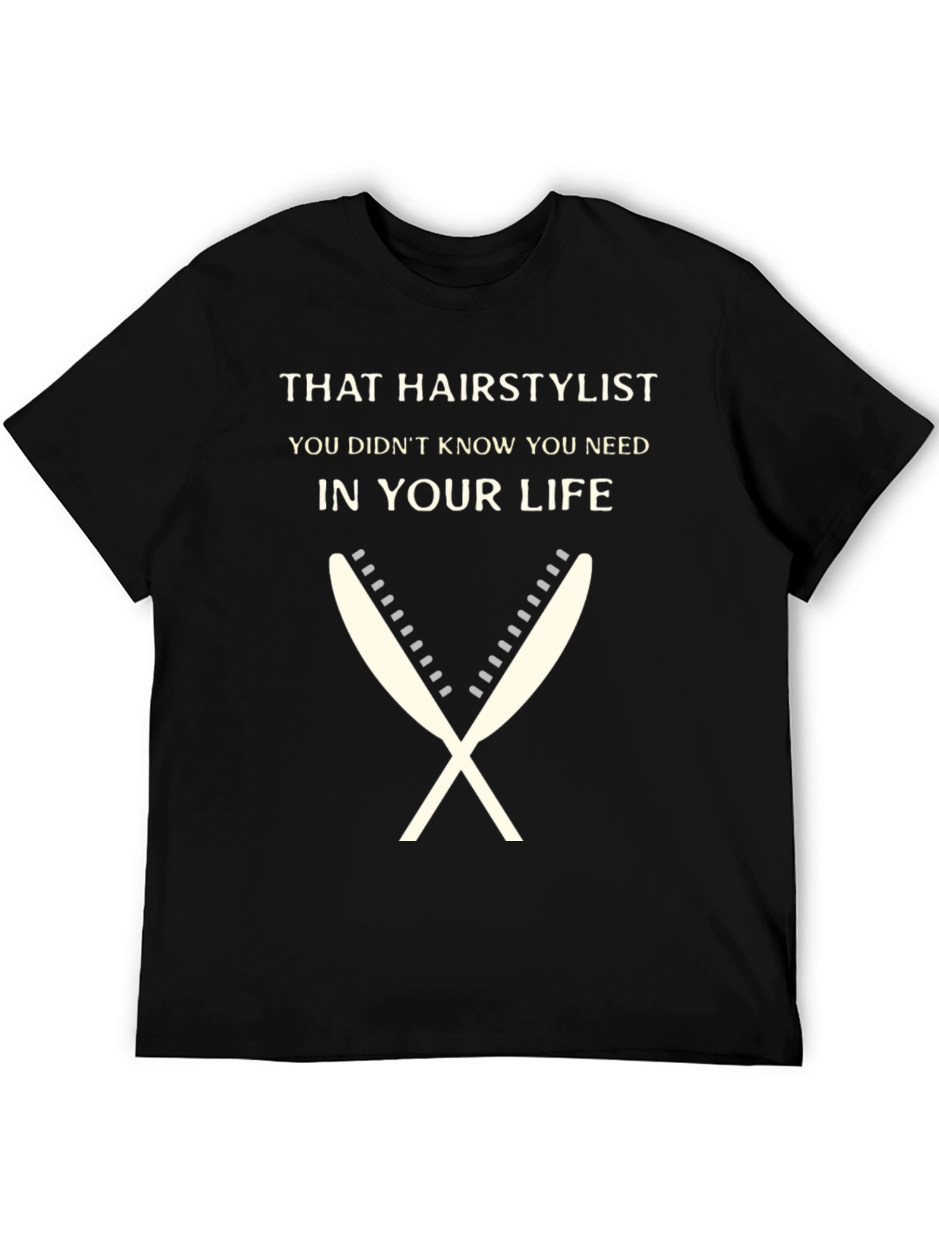 That Hairstylist T-Shirt - Unisex Fashion Tee
