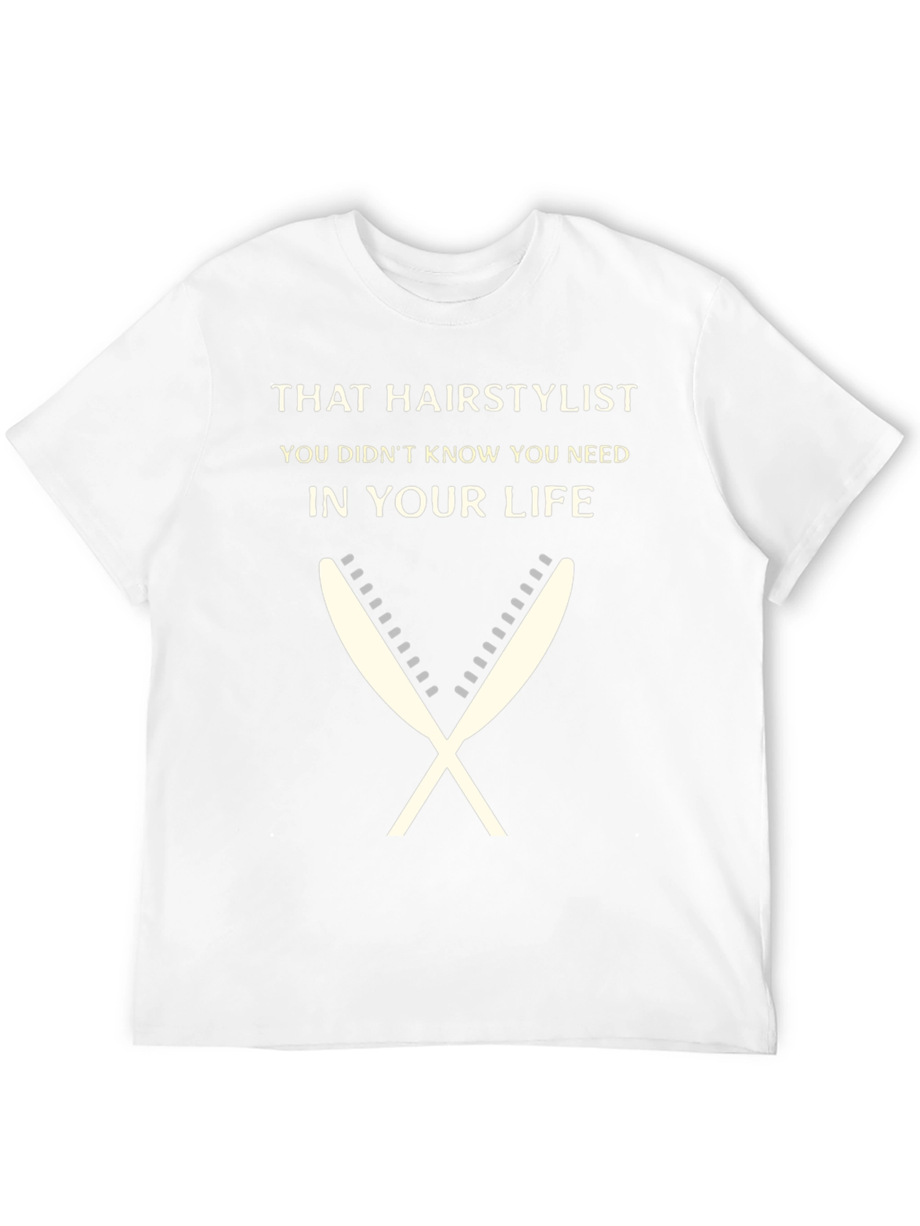 That Hairstylist T-Shirt - Unisex Fashion Tee