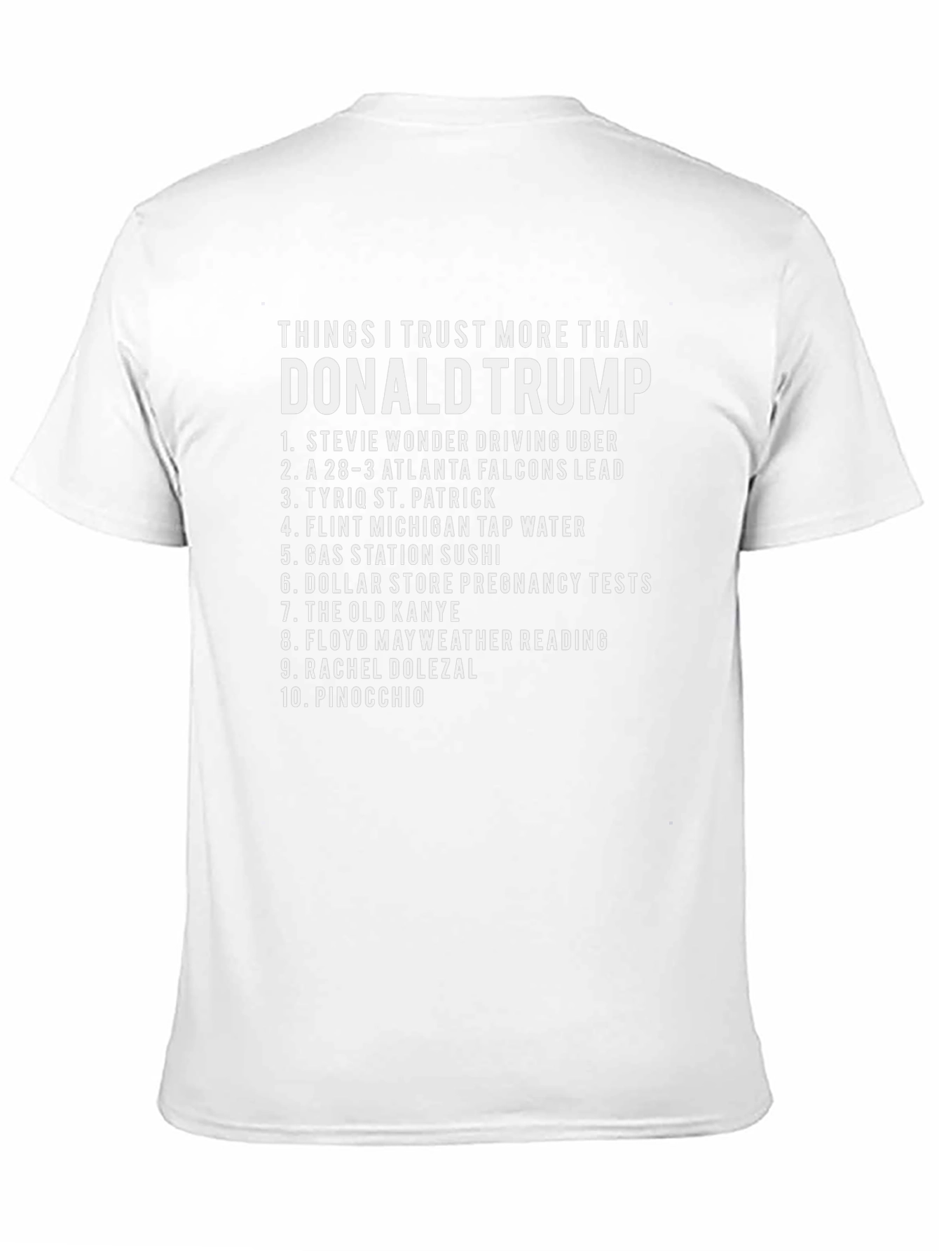 Things I Trust More Than Donald Trump T-Shirt