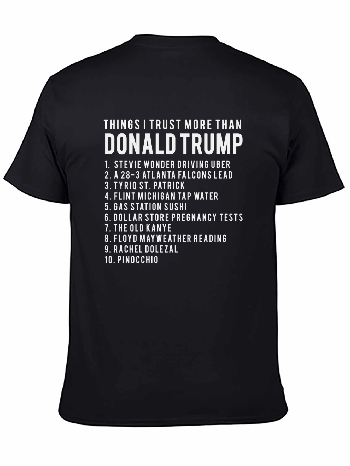 Things I Trust More Than Donald Trump T-Shirt