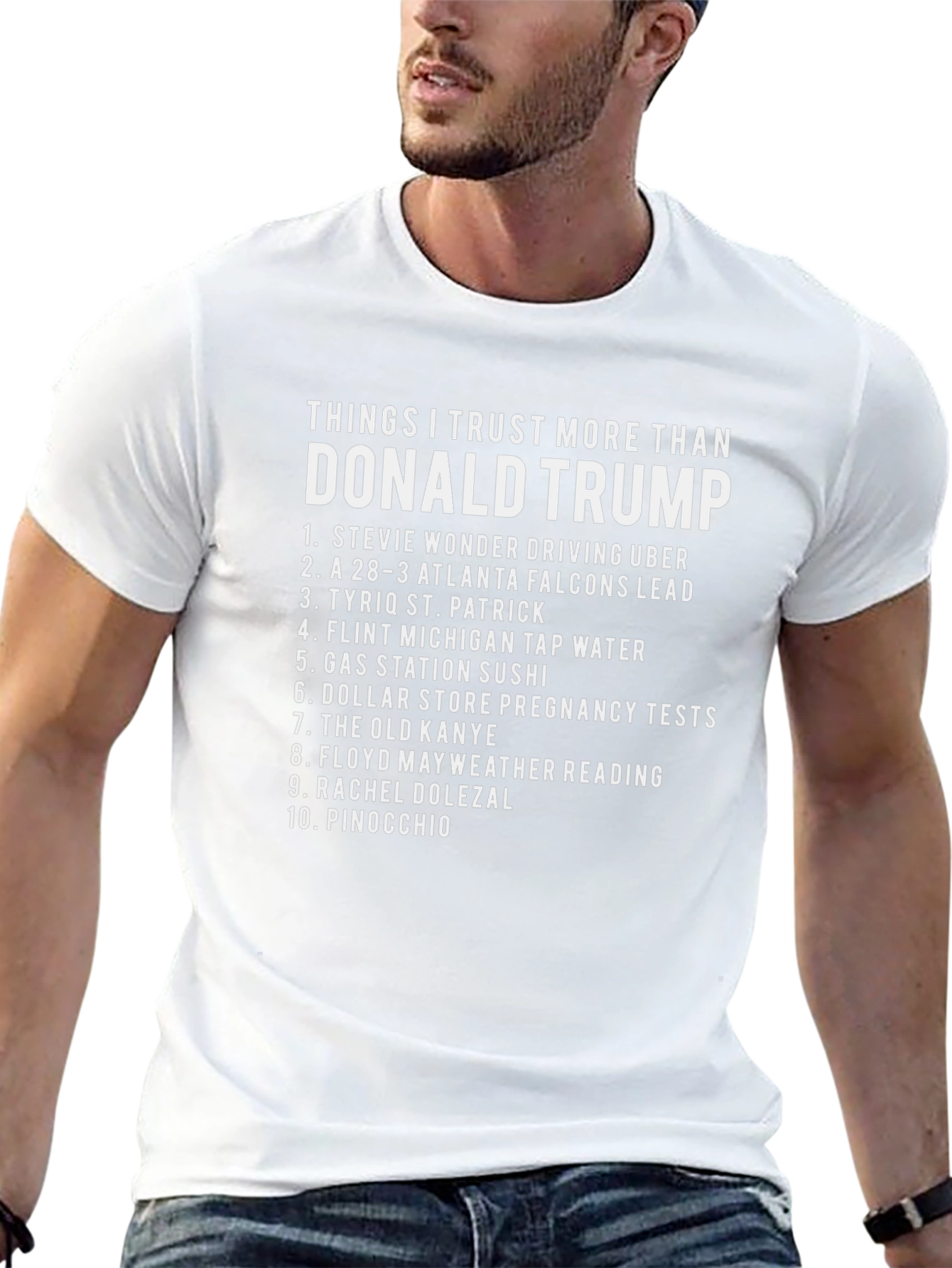 Things I Trust More Than Donald Trump T-Shirt