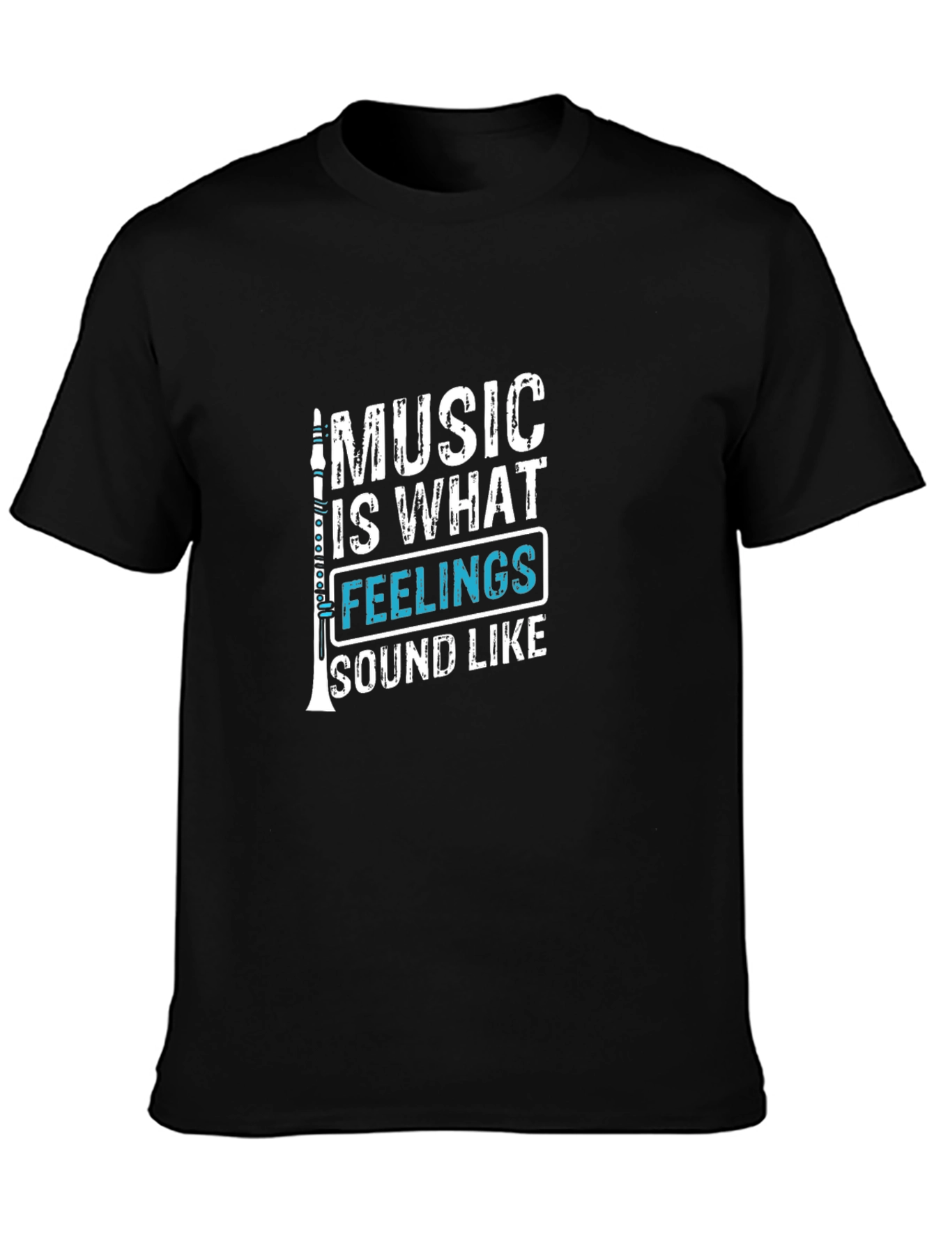 Music is What Feelings Sound Like Black T-Shirt