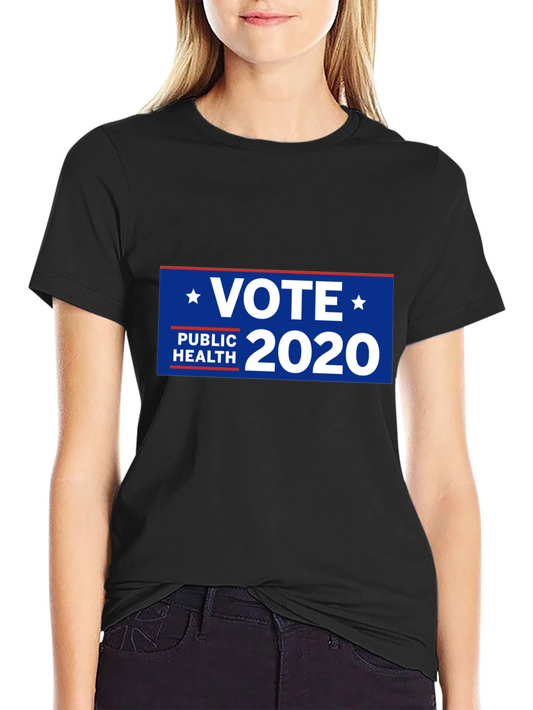 Vote 2020 Public Health Graphic T-Shirt