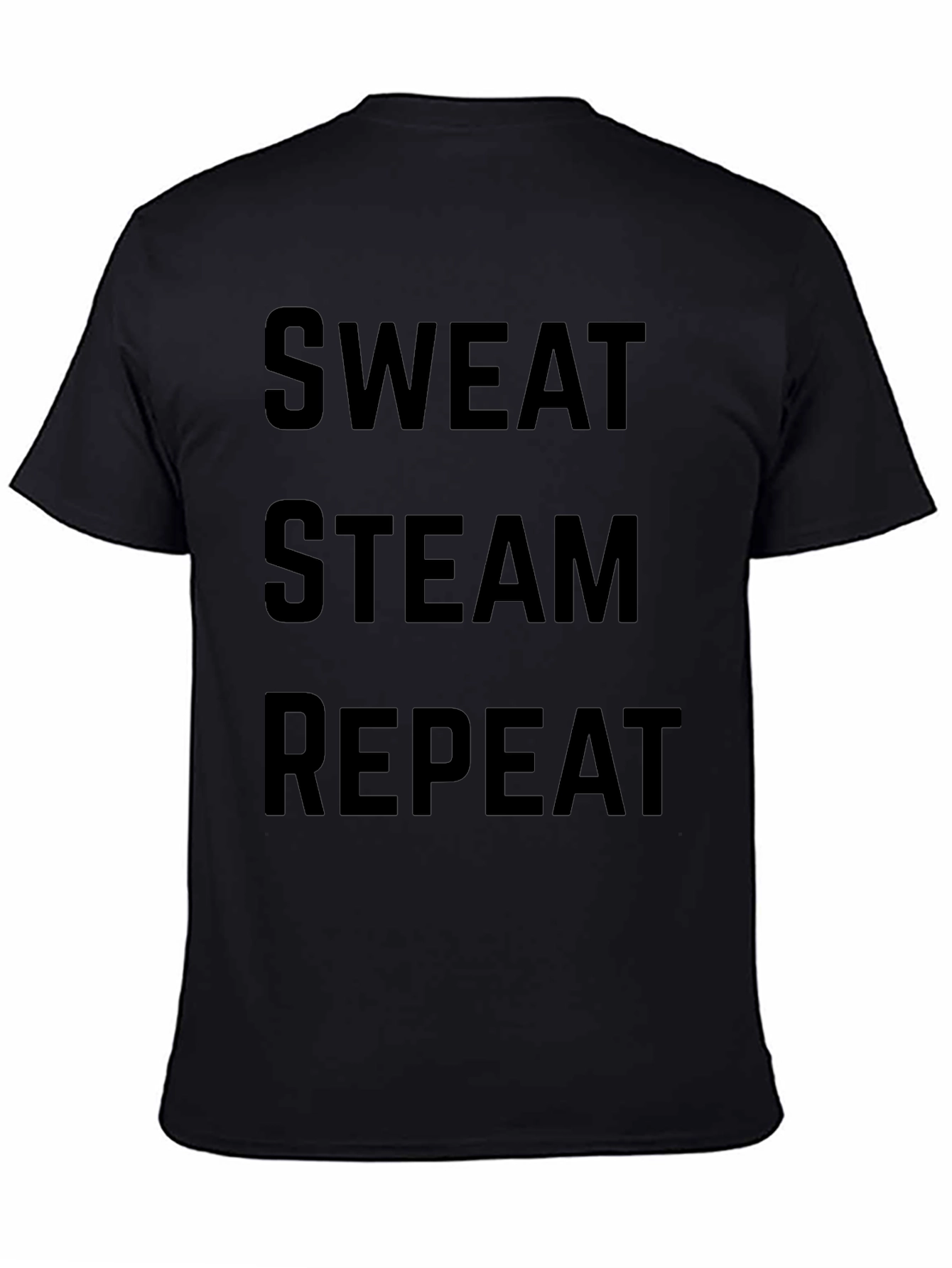 Sweat Steam Repeat Graphic Tee - Workout Motivation