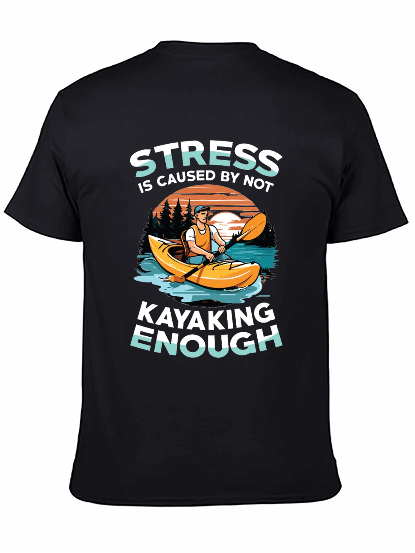 Stress Kayaking T-Shirt