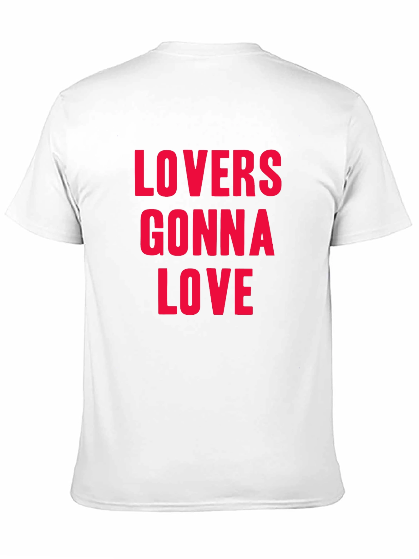 Lovers Gonna Love Graphic Tee - Soft Cotton Blend