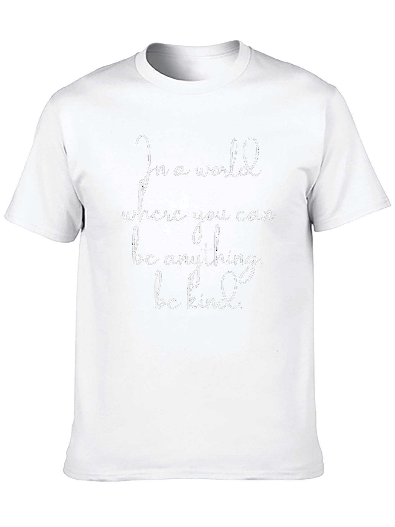 Be Kind T-Shirt - Inspirational Message