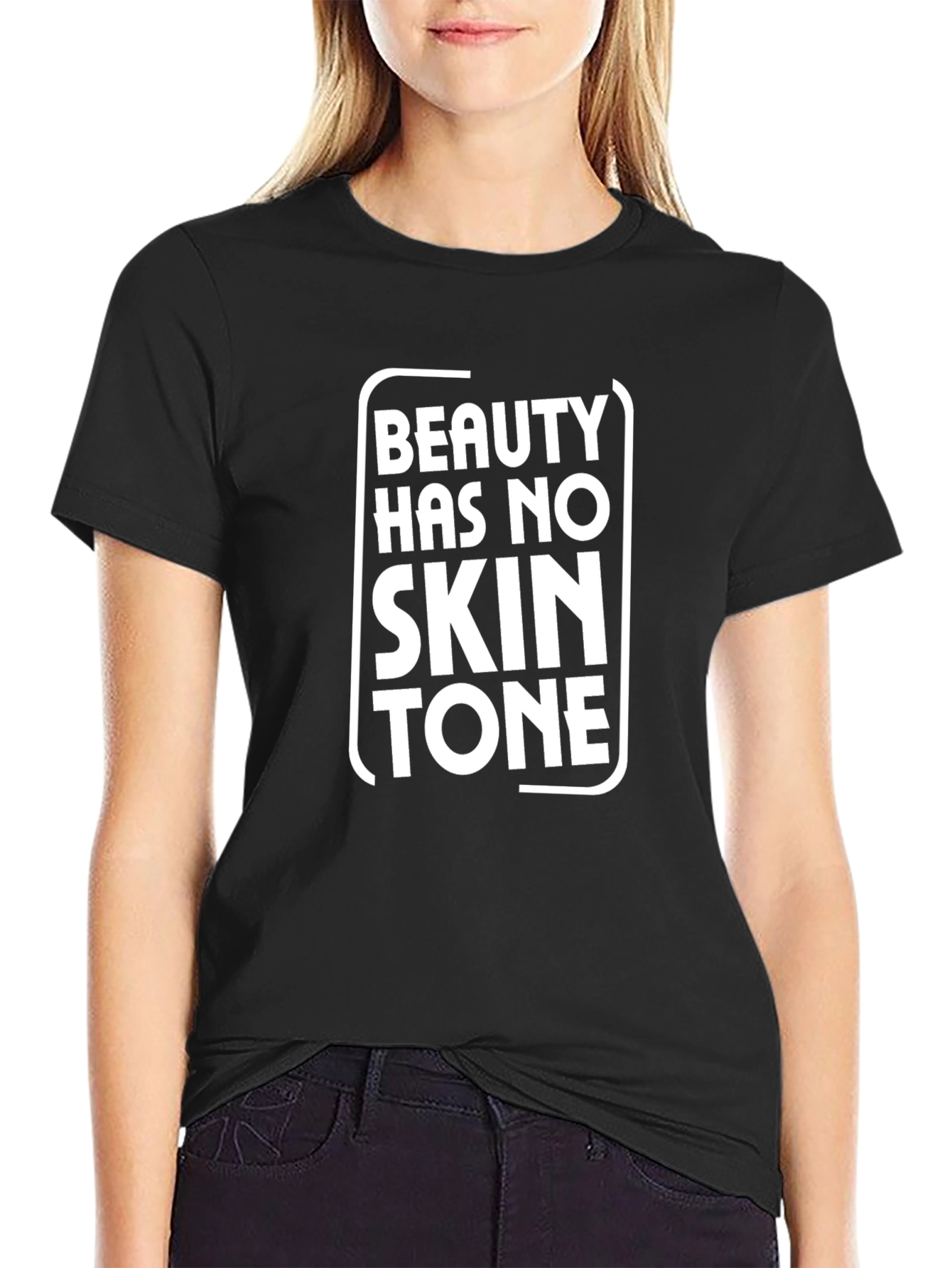 Beauty Has No Skin Tone Graphic Tee