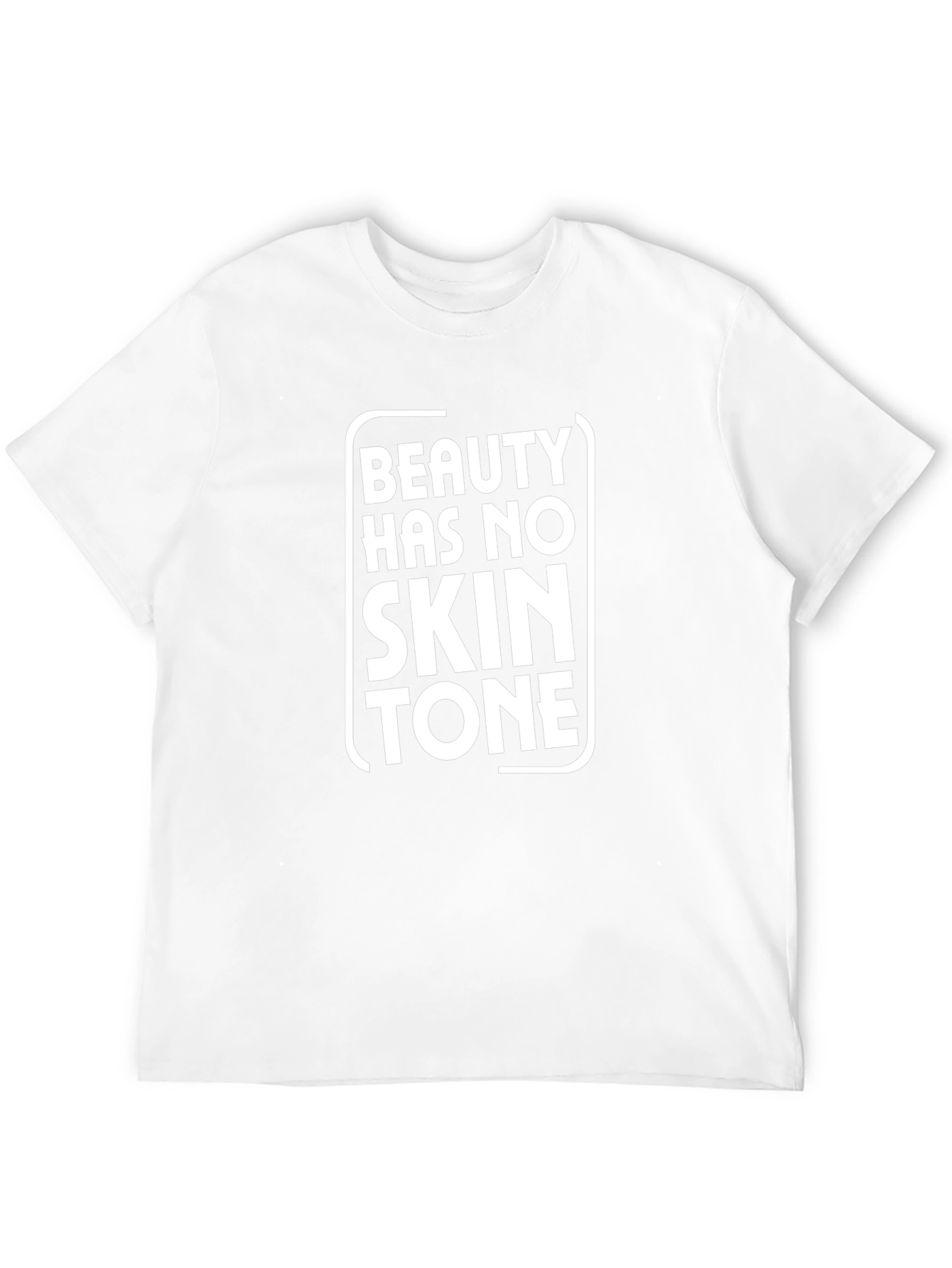Beauty Has No Skin Tone Graphic Tee
