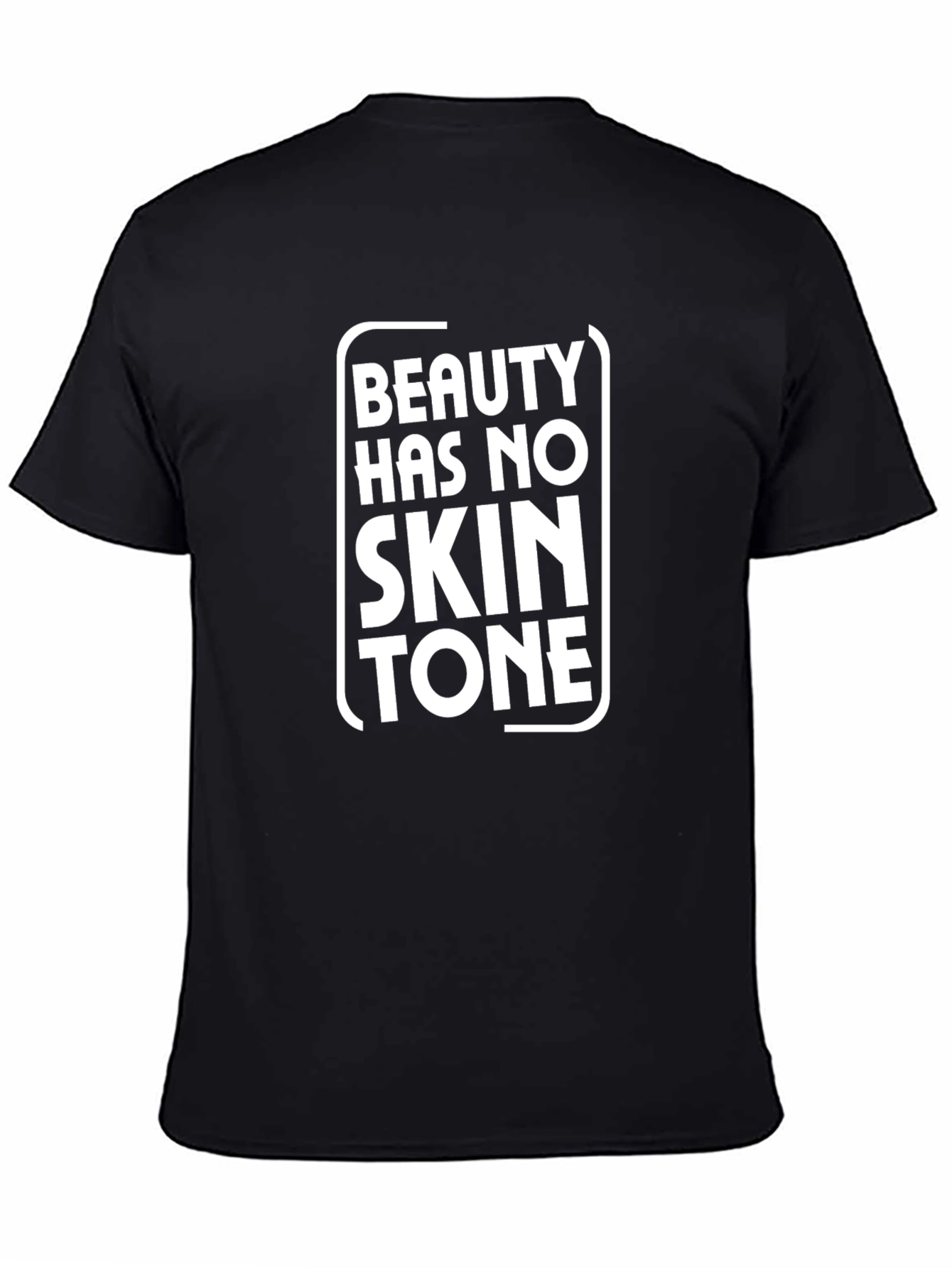 Beauty Has No Skin Tone Graphic Tee