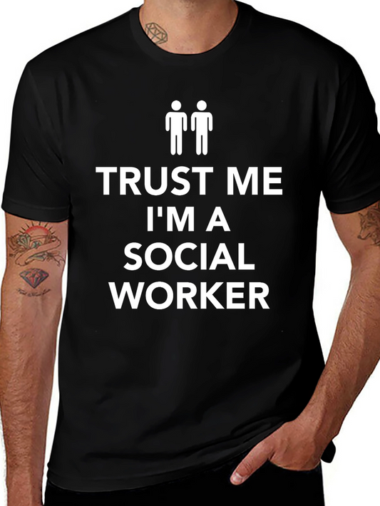 Trust Me Im A Social Worker T-Shirt