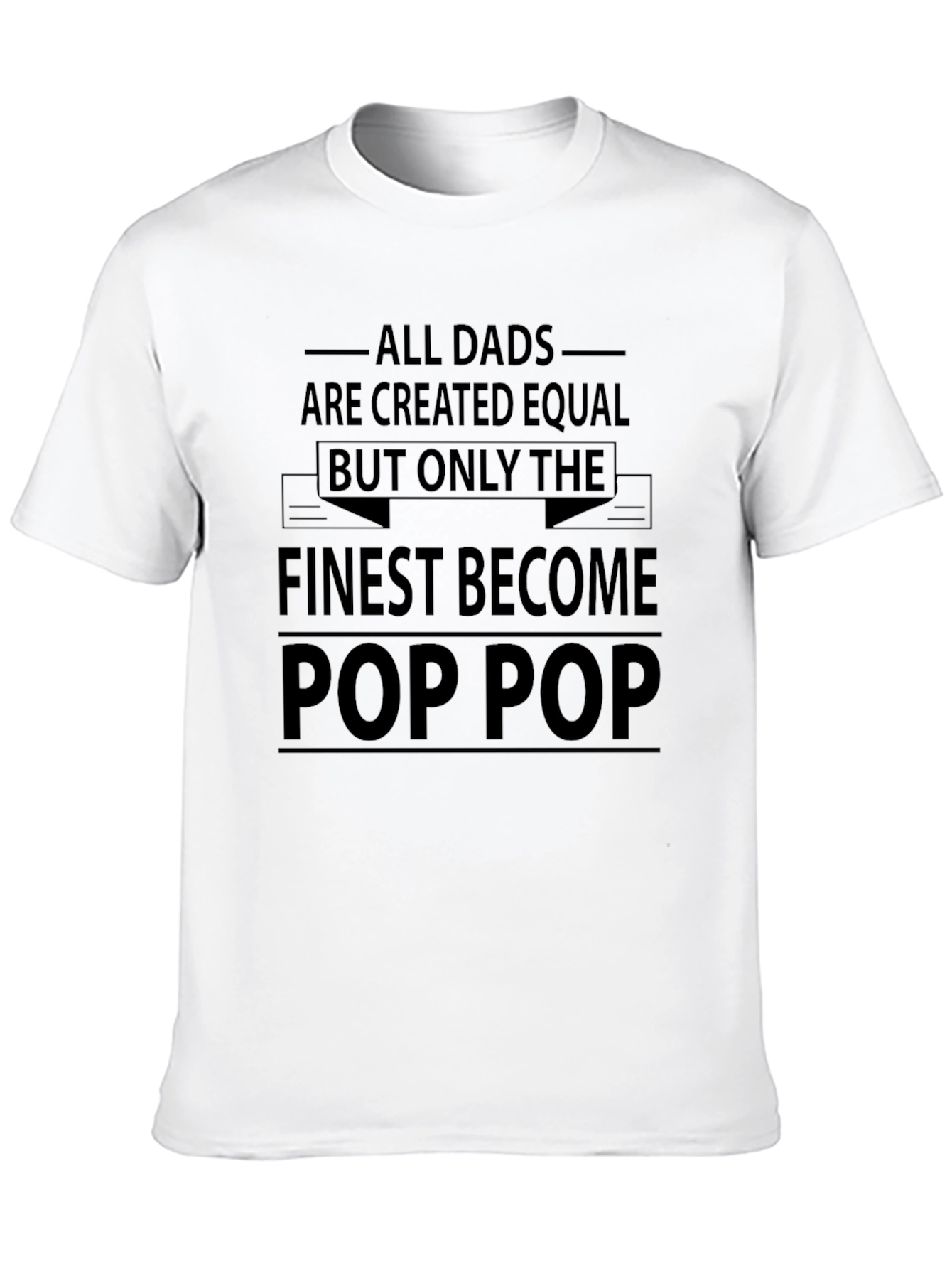 Finest Pop Pop Dad T-Shirt - Black
