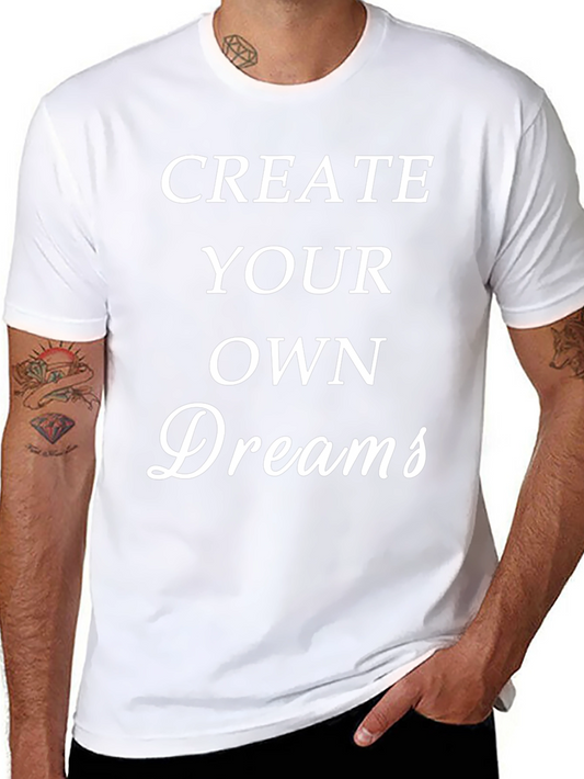 Inspirational Create Your Own Dreams Black T-Shirt