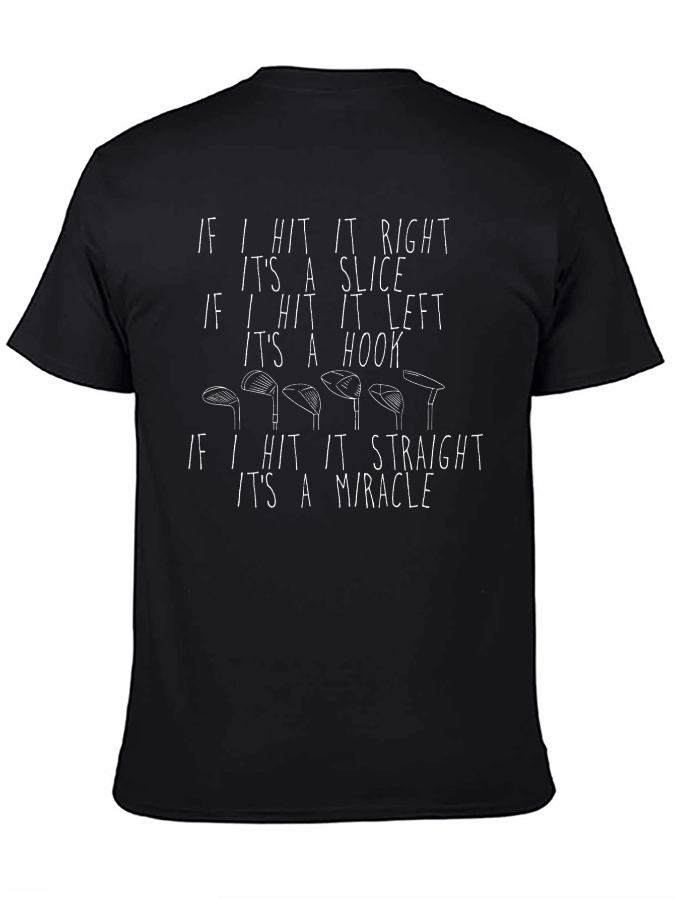 Golf Humor T-Shirt - Slice Hook Miracle Tee