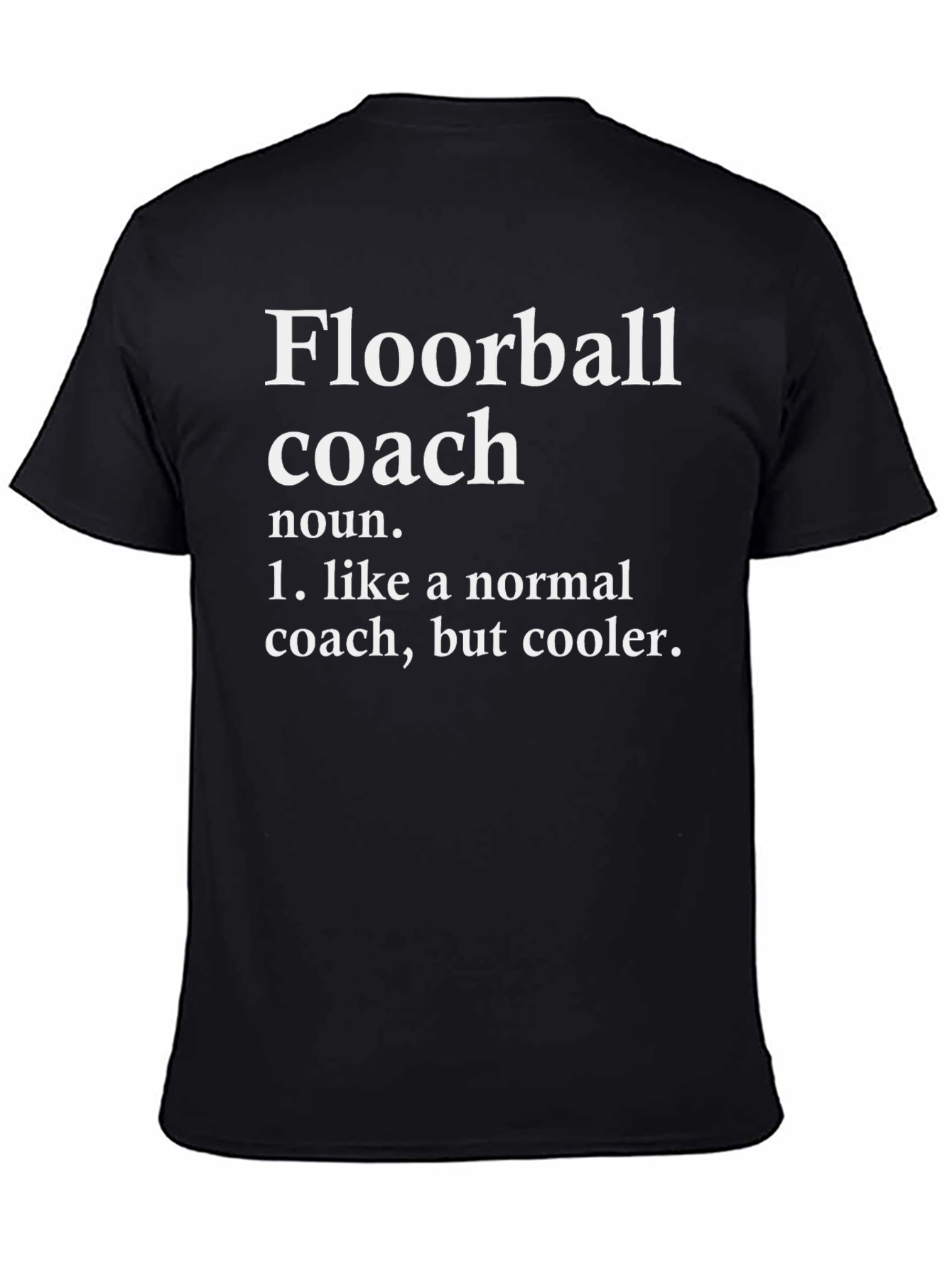 Floorball Coach Definition T-Shirt - Cool Coach Tee