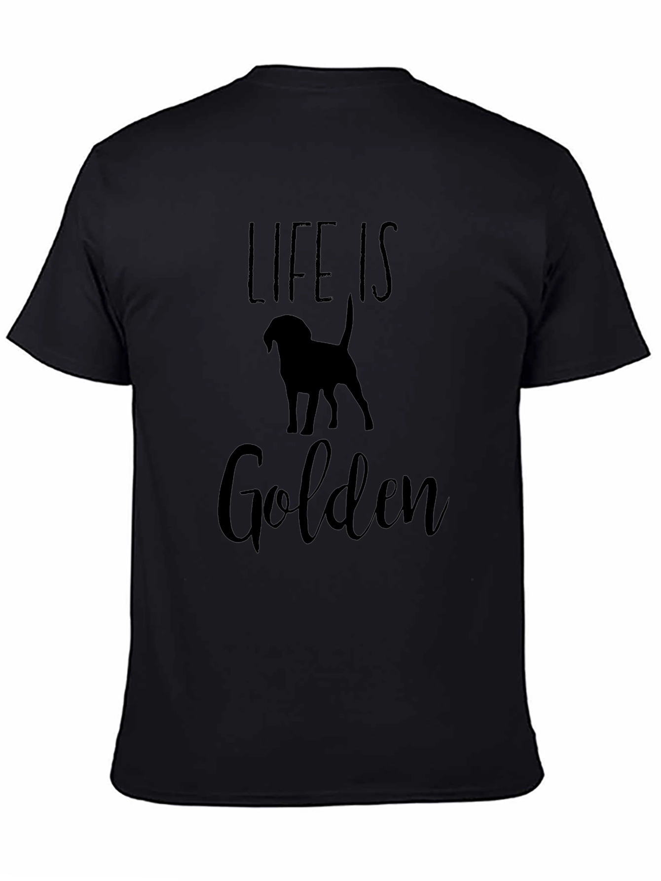 Life Is Golden Dog Silhouette T-Shirt