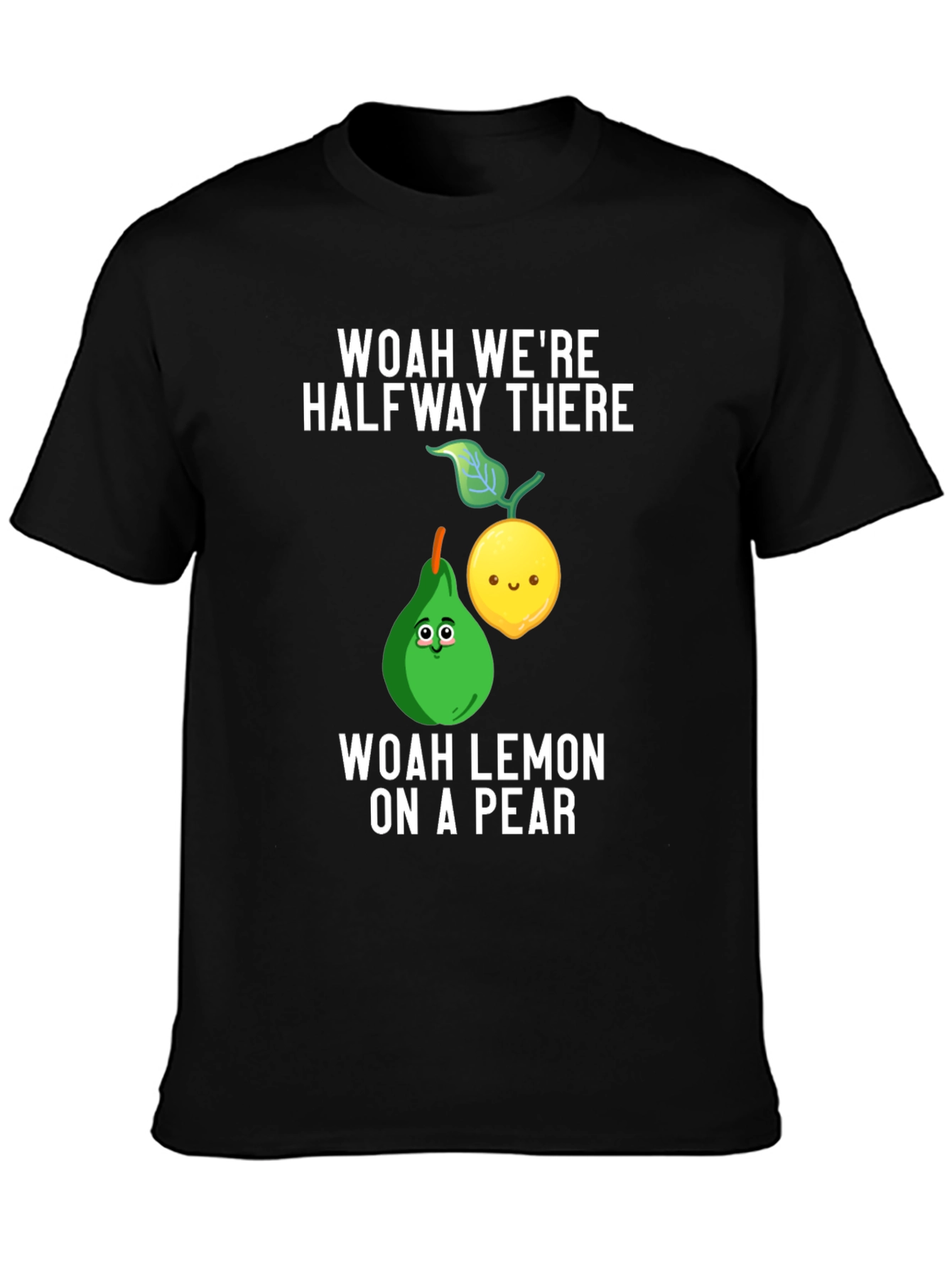 Funny Woah Lemon on a Pear Graphic Tee