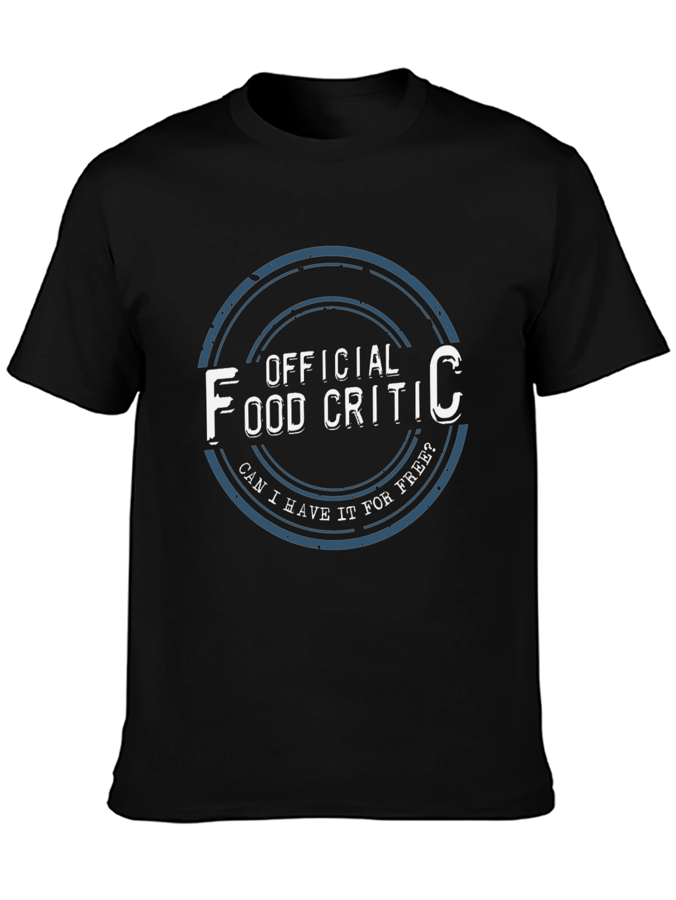 Official Food Critic T-Shirt - Free Food?