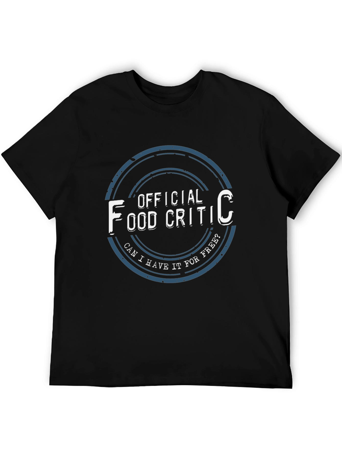 Official Food Critic T-Shirt - Free Food?
