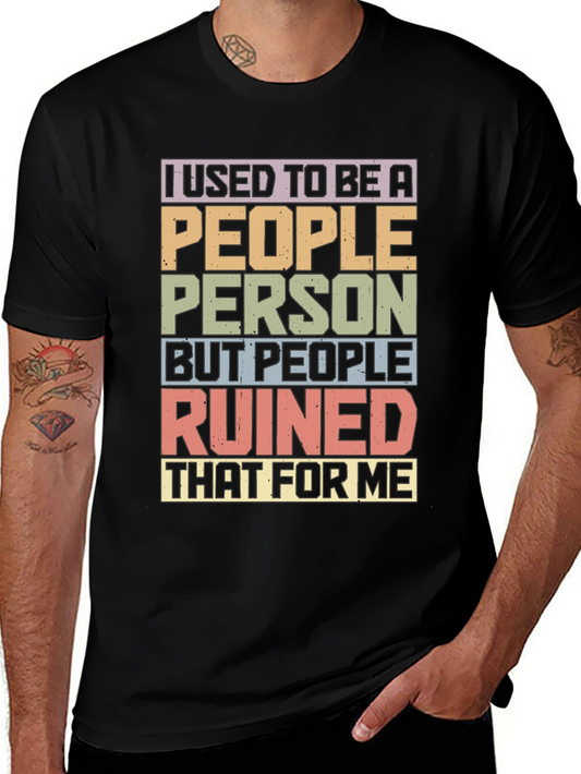 I Used To Be A People Person T-Shirt