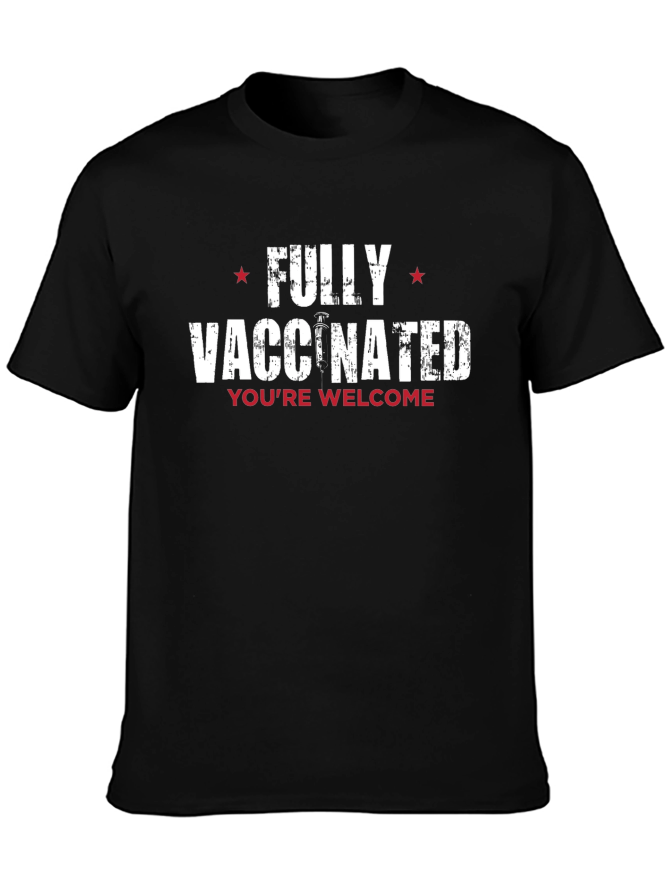 Fully Vaccinated Graphic Tee - Youre Welcome!