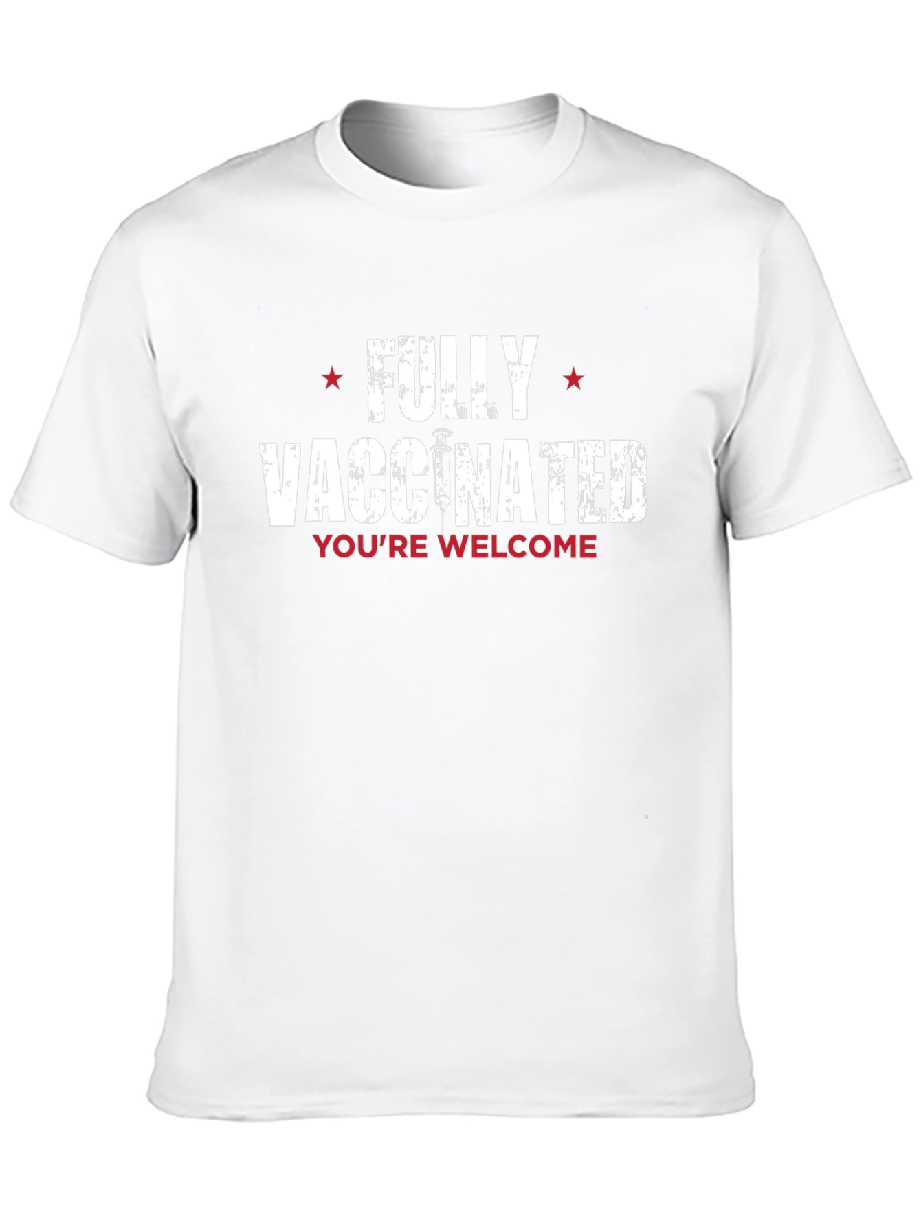 Fully Vaccinated Graphic Tee - Youre Welcome!