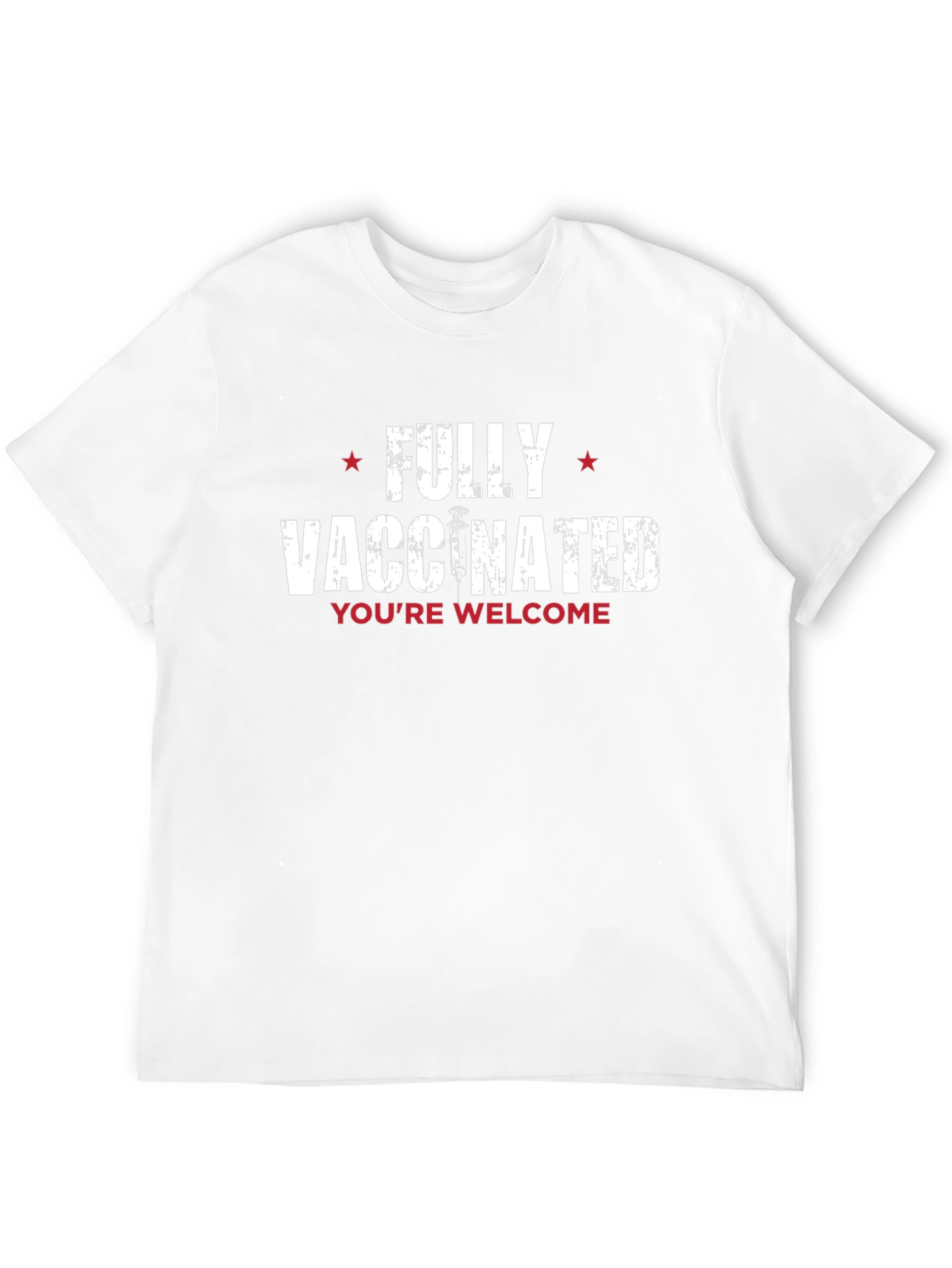 Fully Vaccinated Graphic Tee - Youre Welcome!