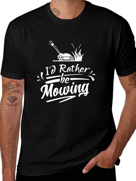 Id Rather Be Mowing T-Shirt