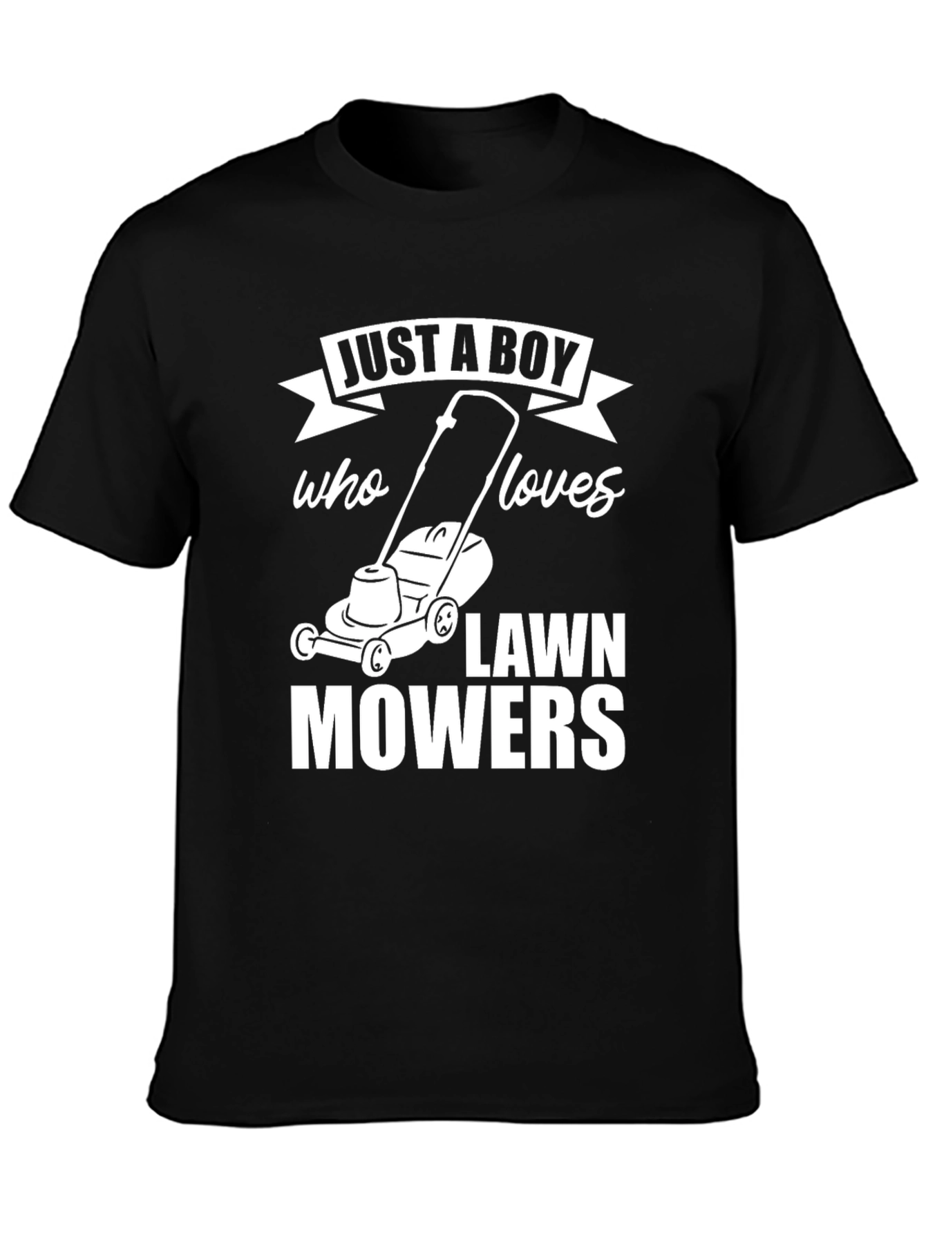 Just A Boy Who Loves Lawn Mowers Black T-Shirt