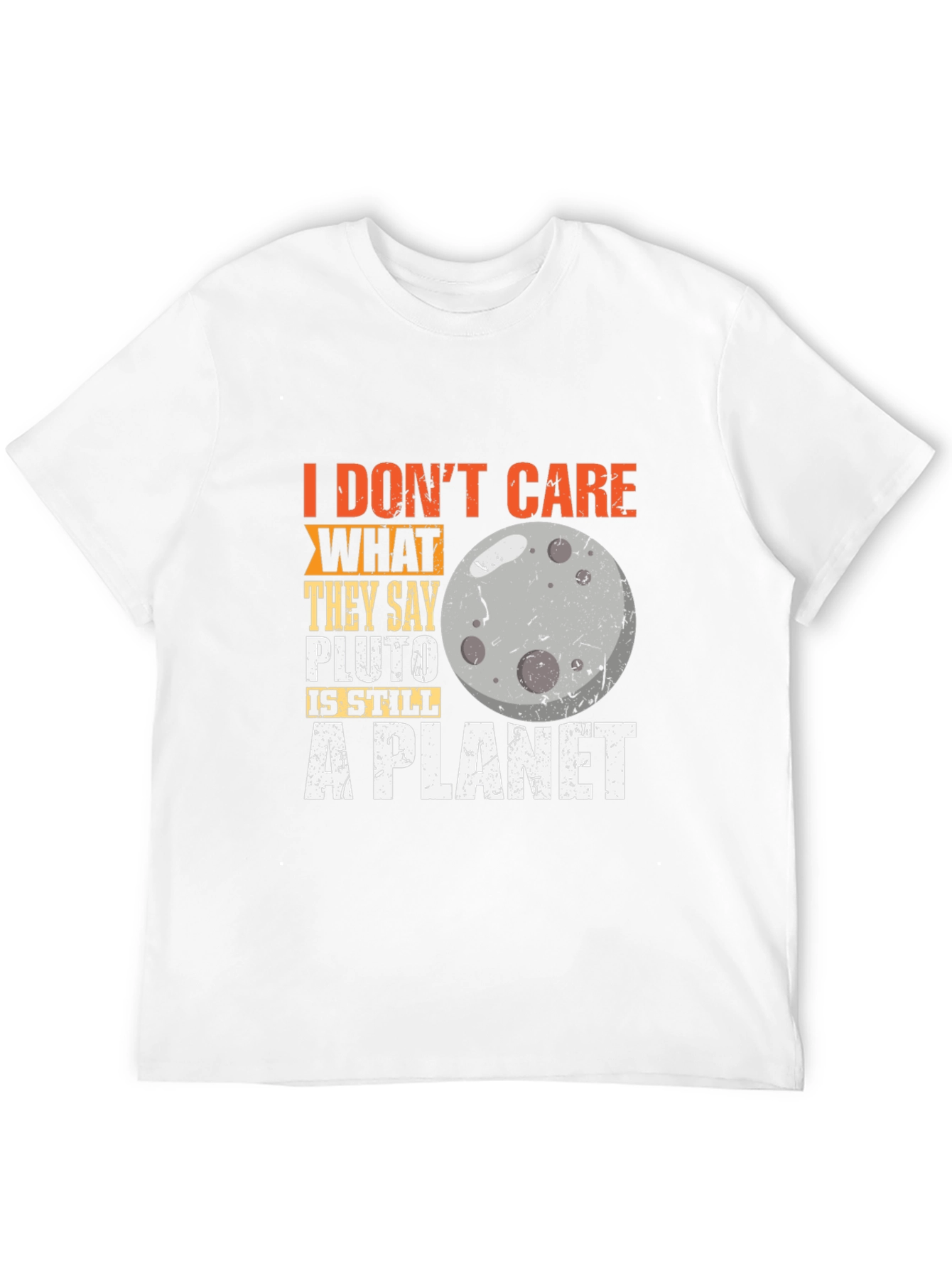 Pluto Still A Planet T-Shirt Astronomy Tee