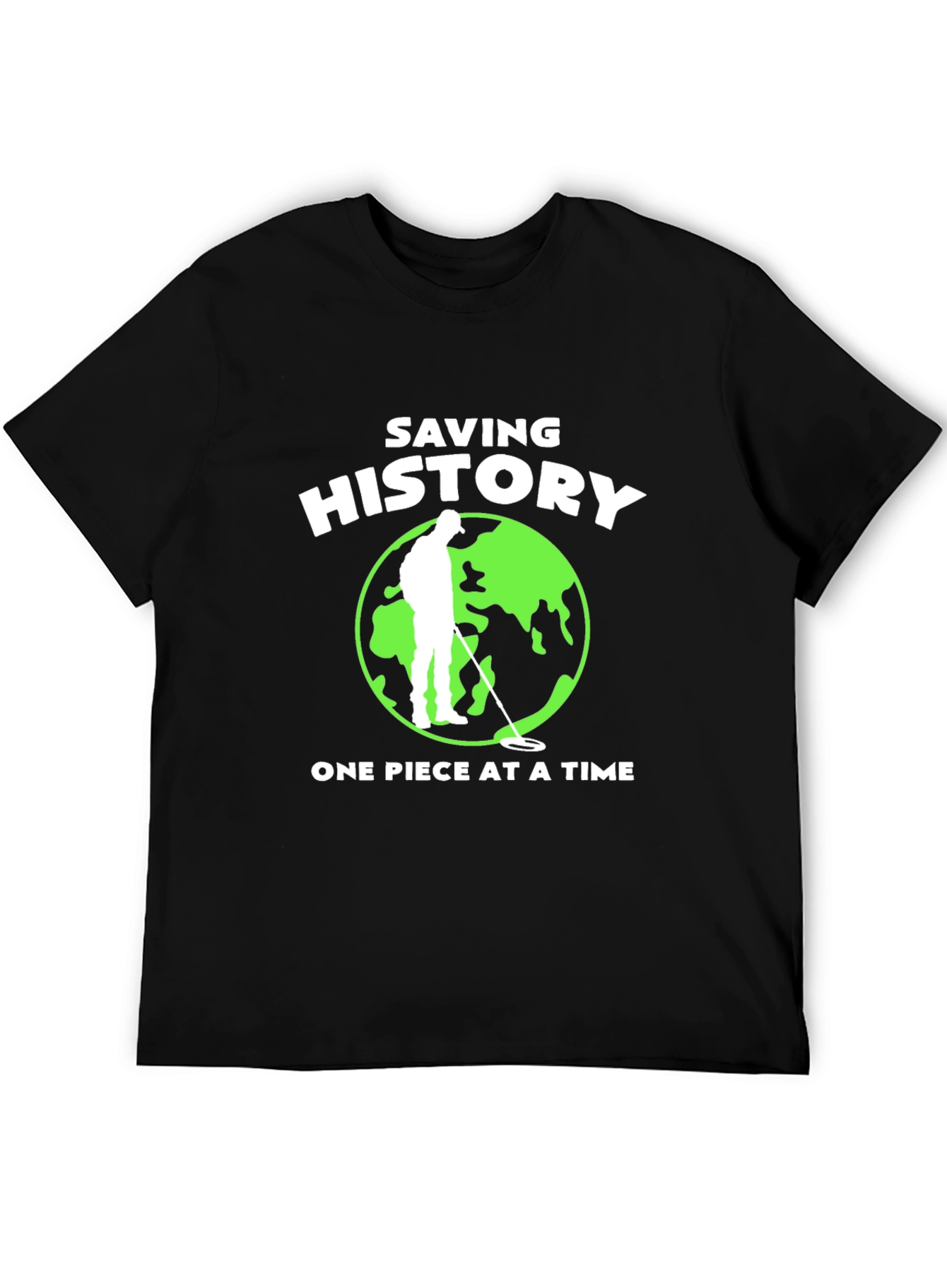 Saving History T-Shirt Metal Detecting Tee