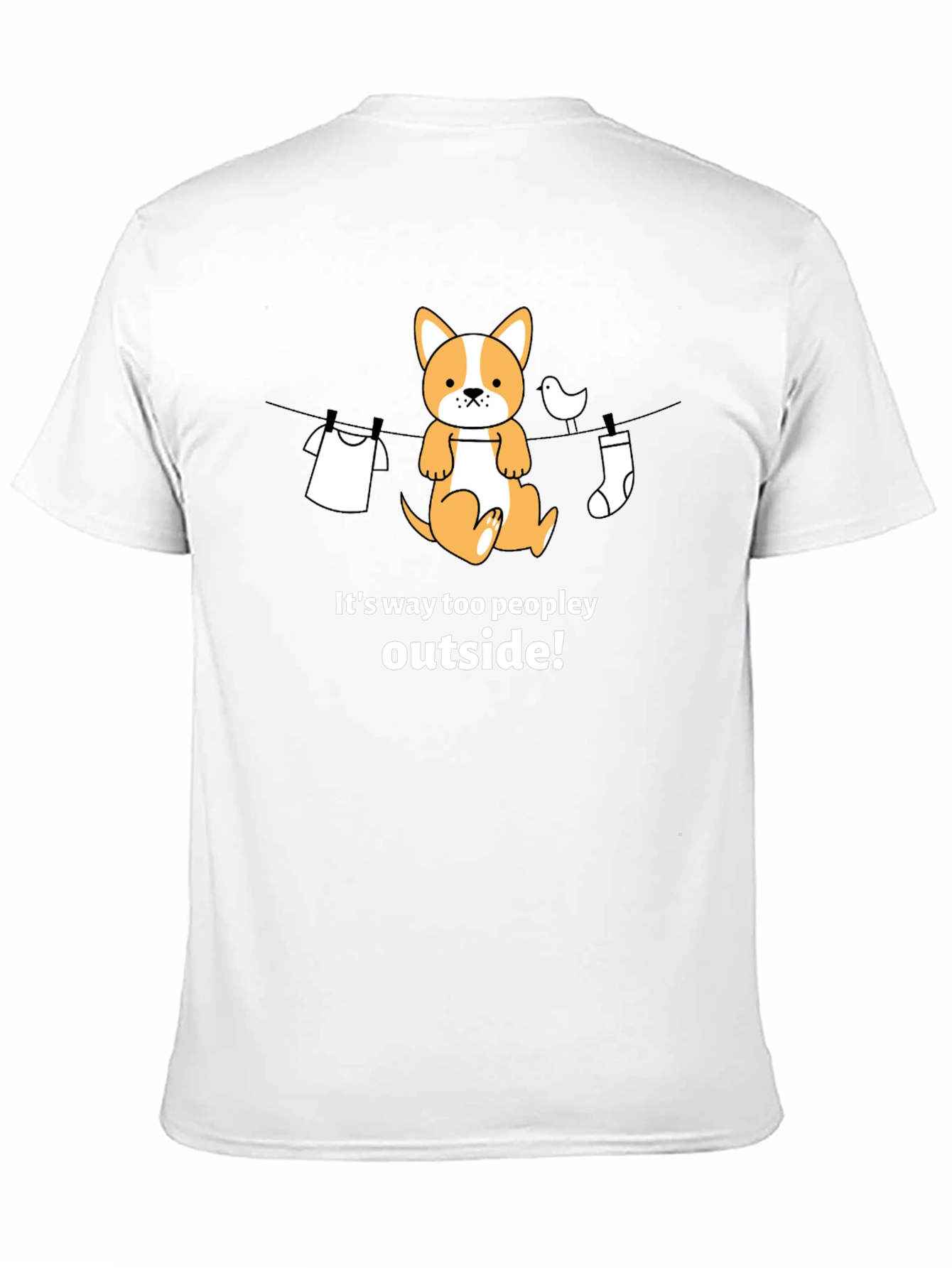 Funny Dog T-Shirt - Its Way Too Peopley Outside