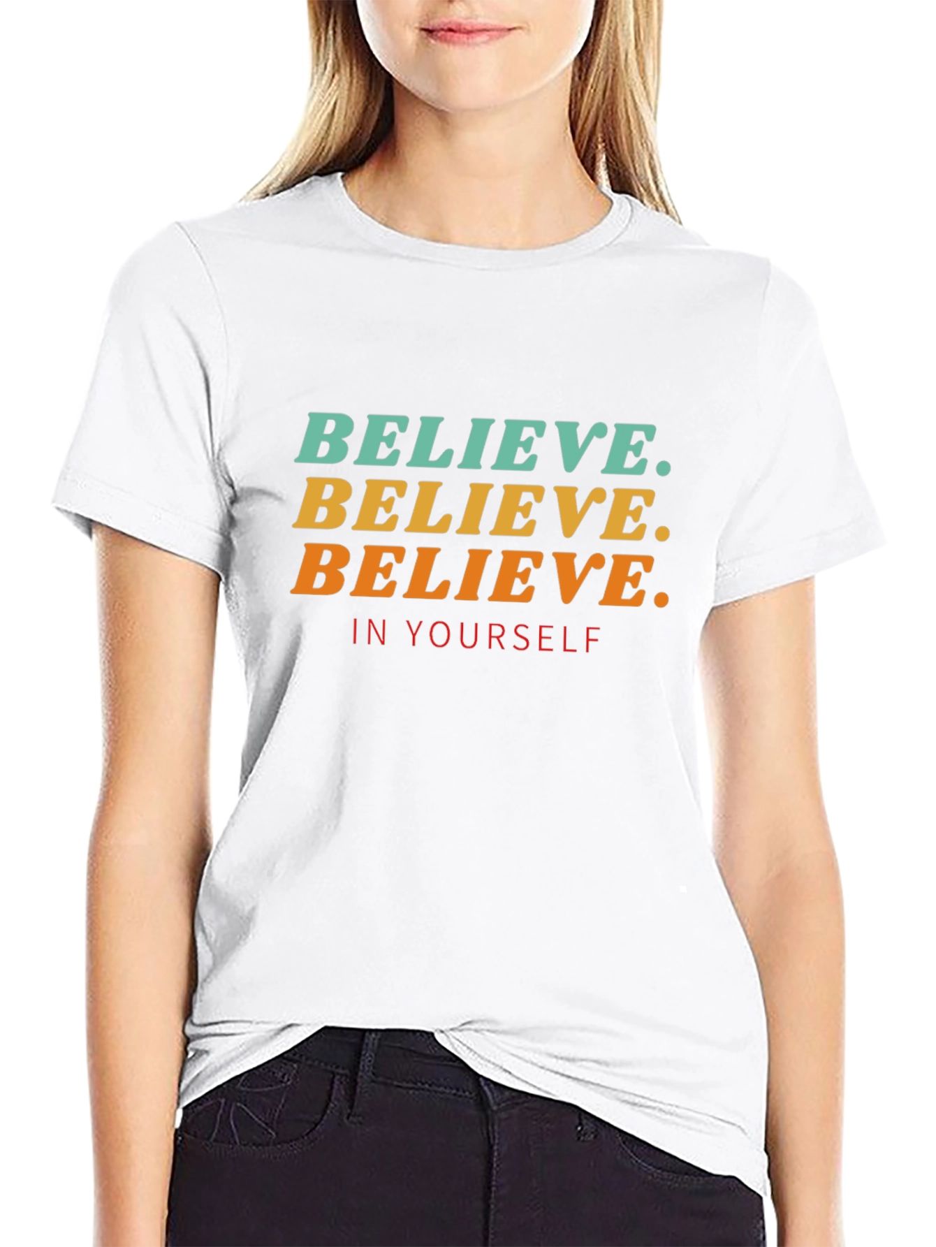 Believe In Yourself Graphic T-Shirt