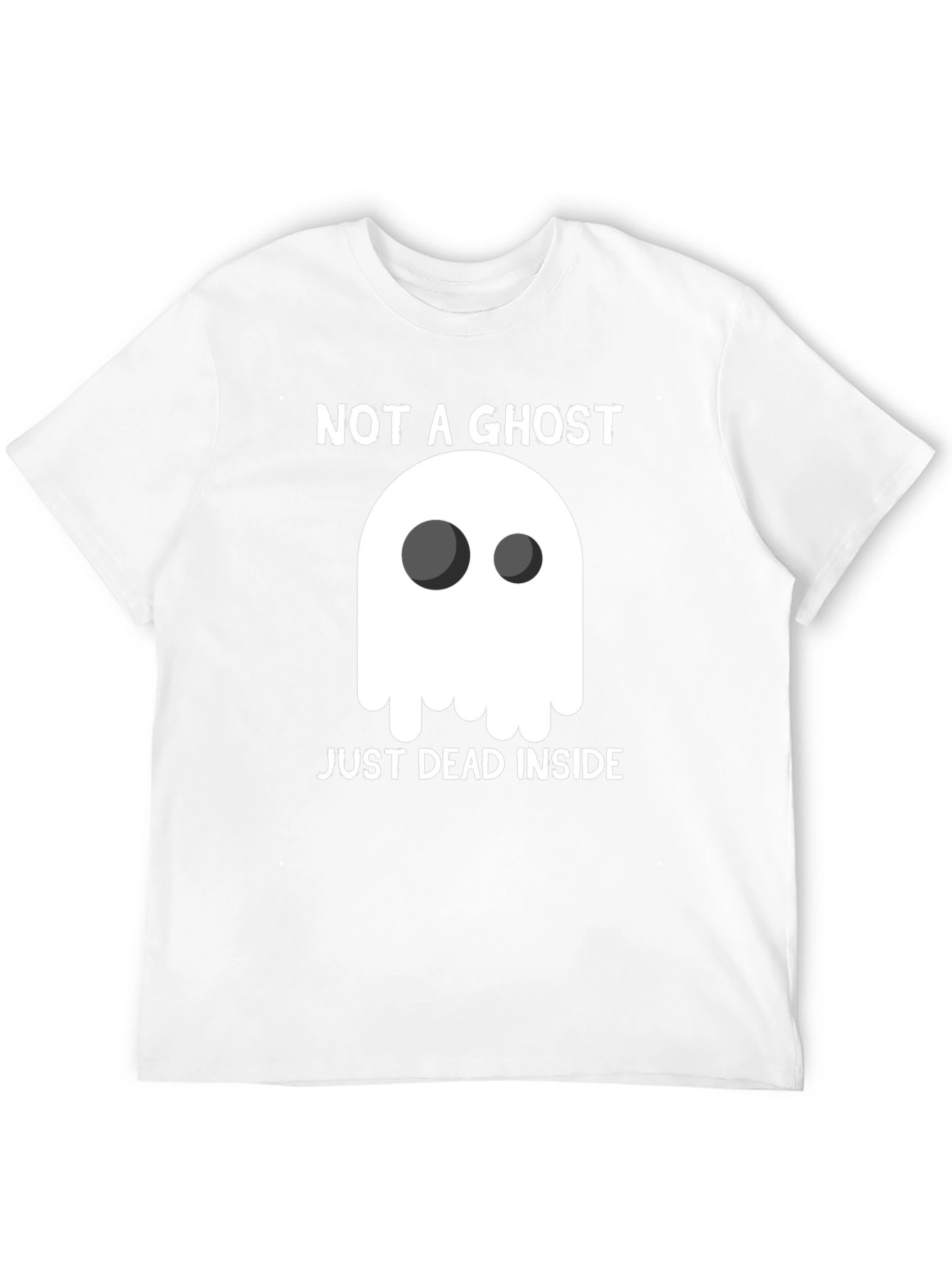 Not A Ghost Just Dead Inside Graphic T-Shirt